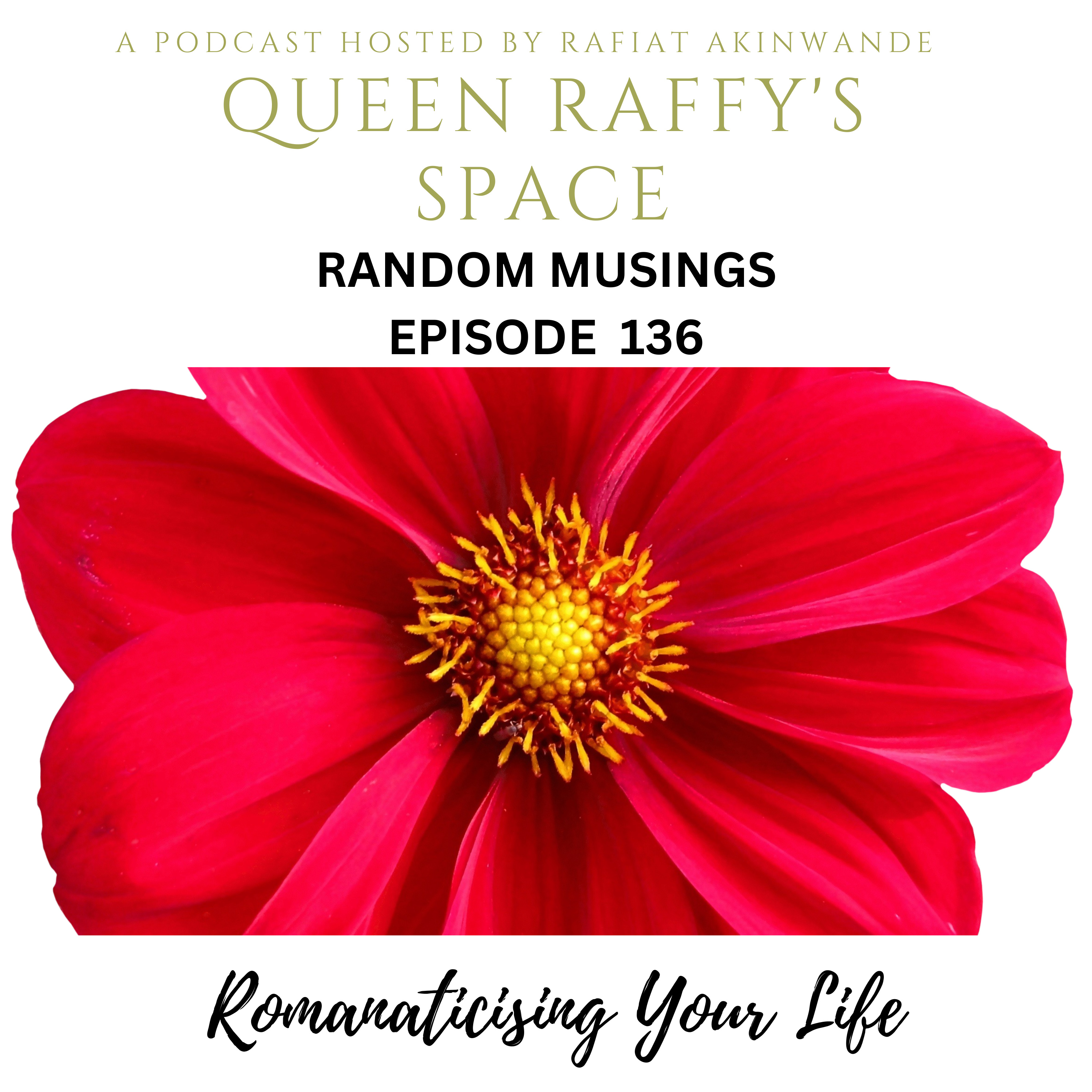 Random Musings episode 136 - Romanticising Your Life episode artwork