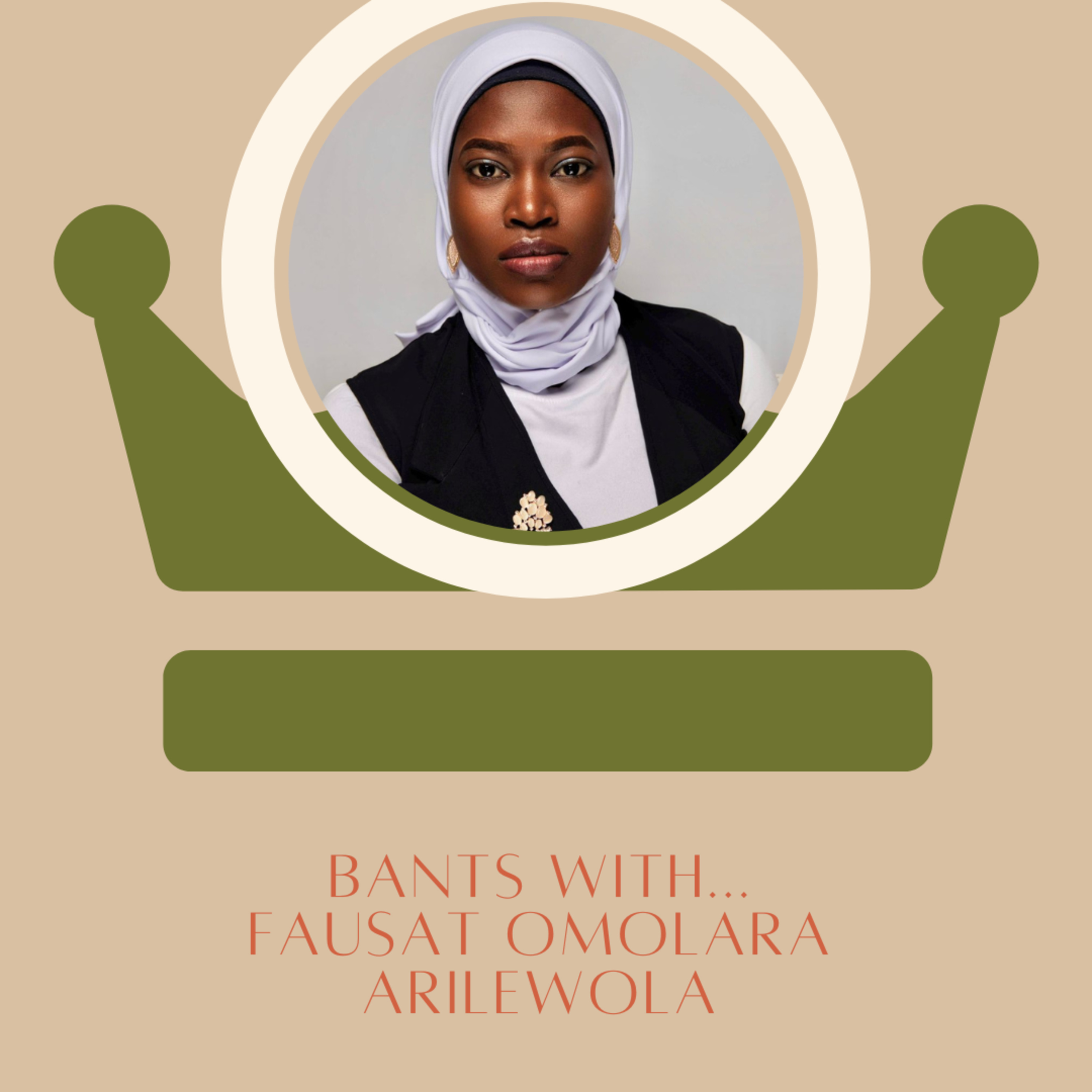 Bants With Fausat Omolara Arilewola (Author, Marketing&Communication Manager) episode artwork