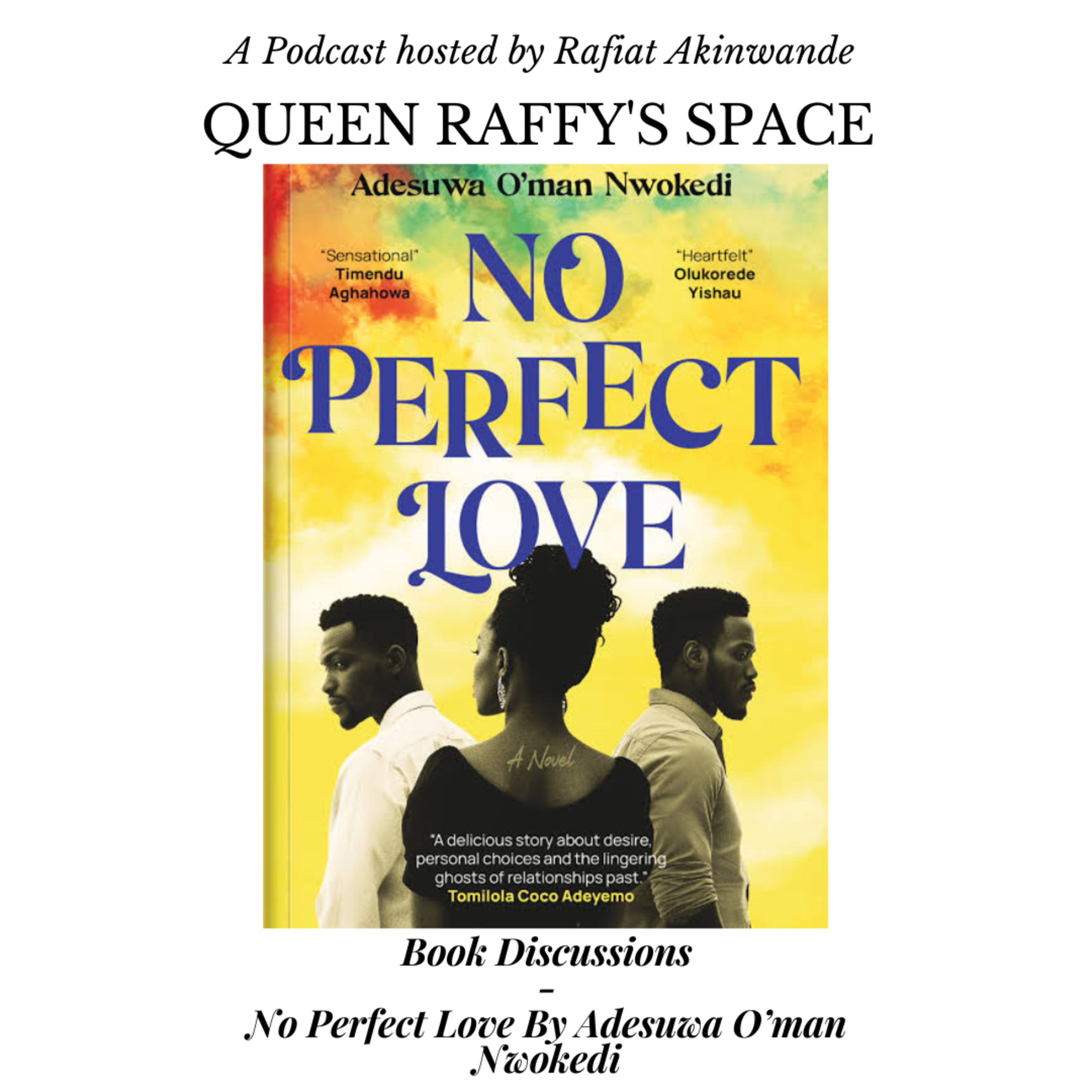 Book Discussions - No Perfect Love By Adesuwa O'Man Nwokedi episode artwork