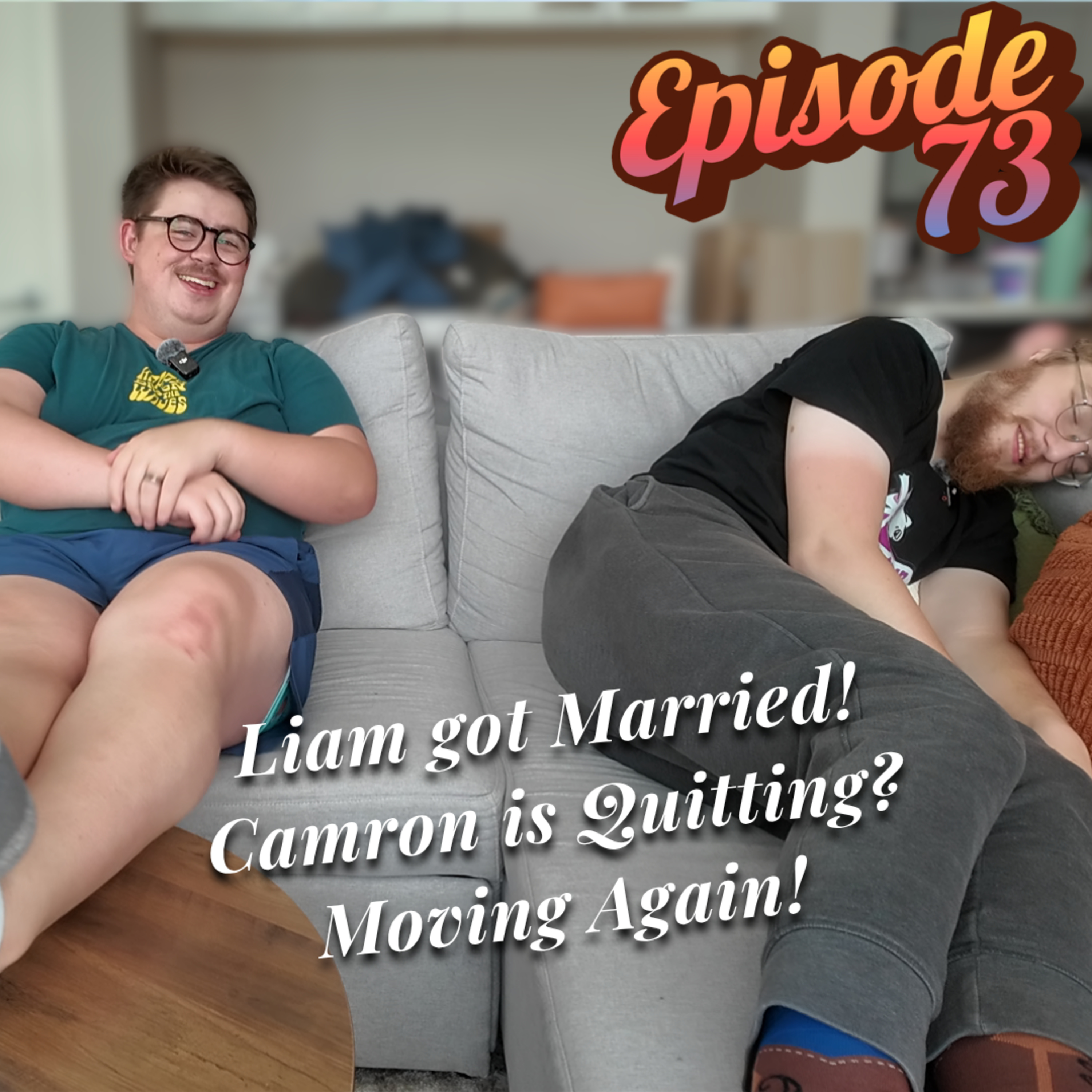 73 | Liam Got Married! episode artwork