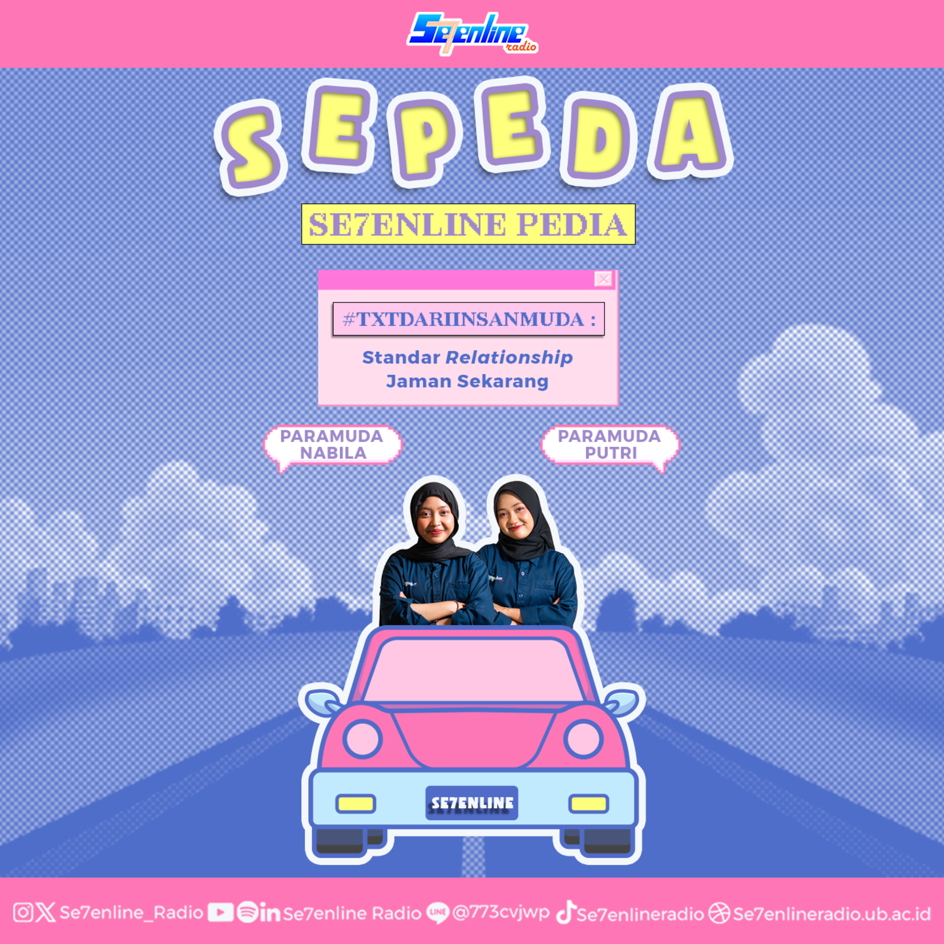 SE7ENLINEPEDIA - TXTDARIINSANMUDA: Standar Relationship Zaman Sekarang episode artwork