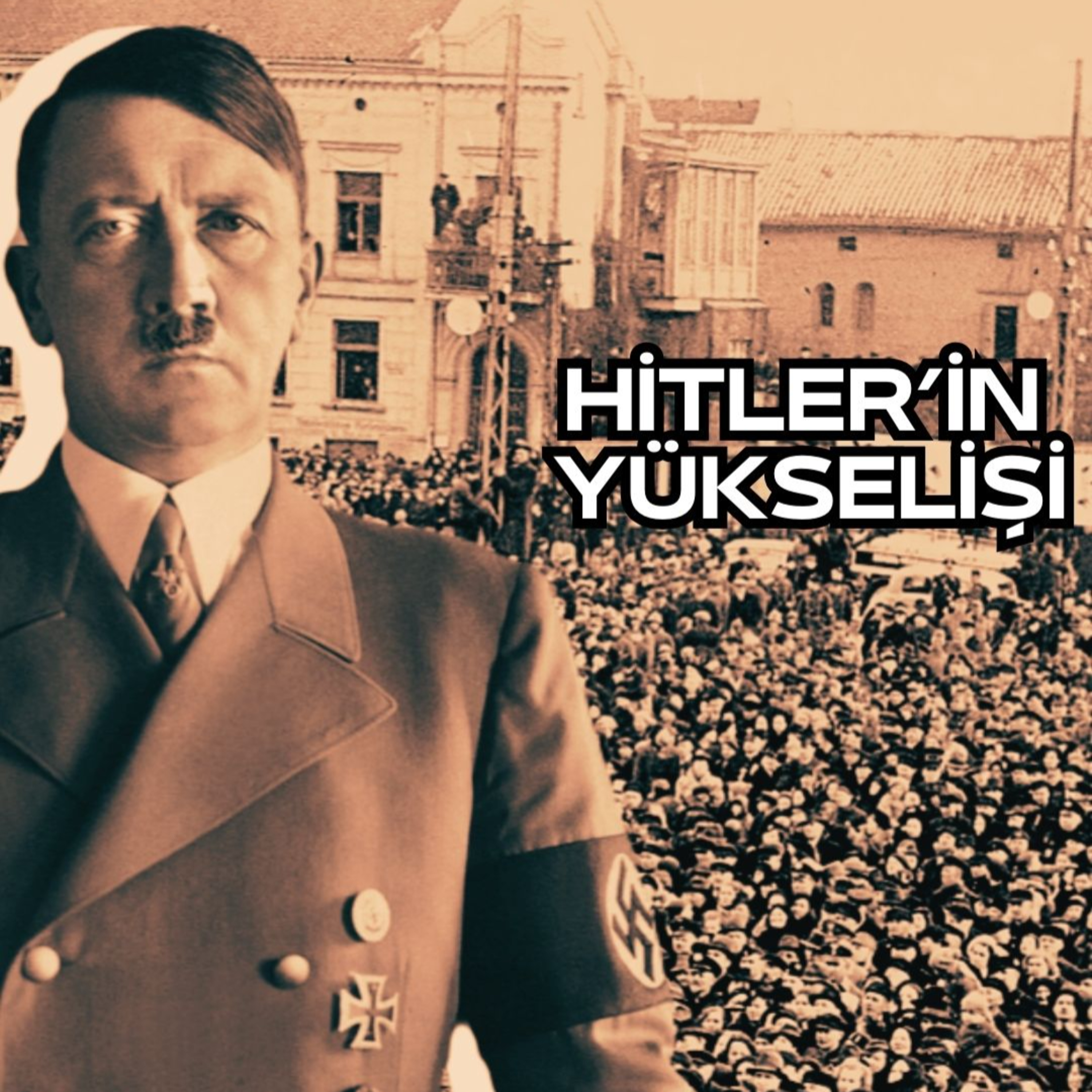 Hitler'in Yükselişi ▎ Almanya'nın Çöküşünü Şekillendiren Karanlık Yıllar