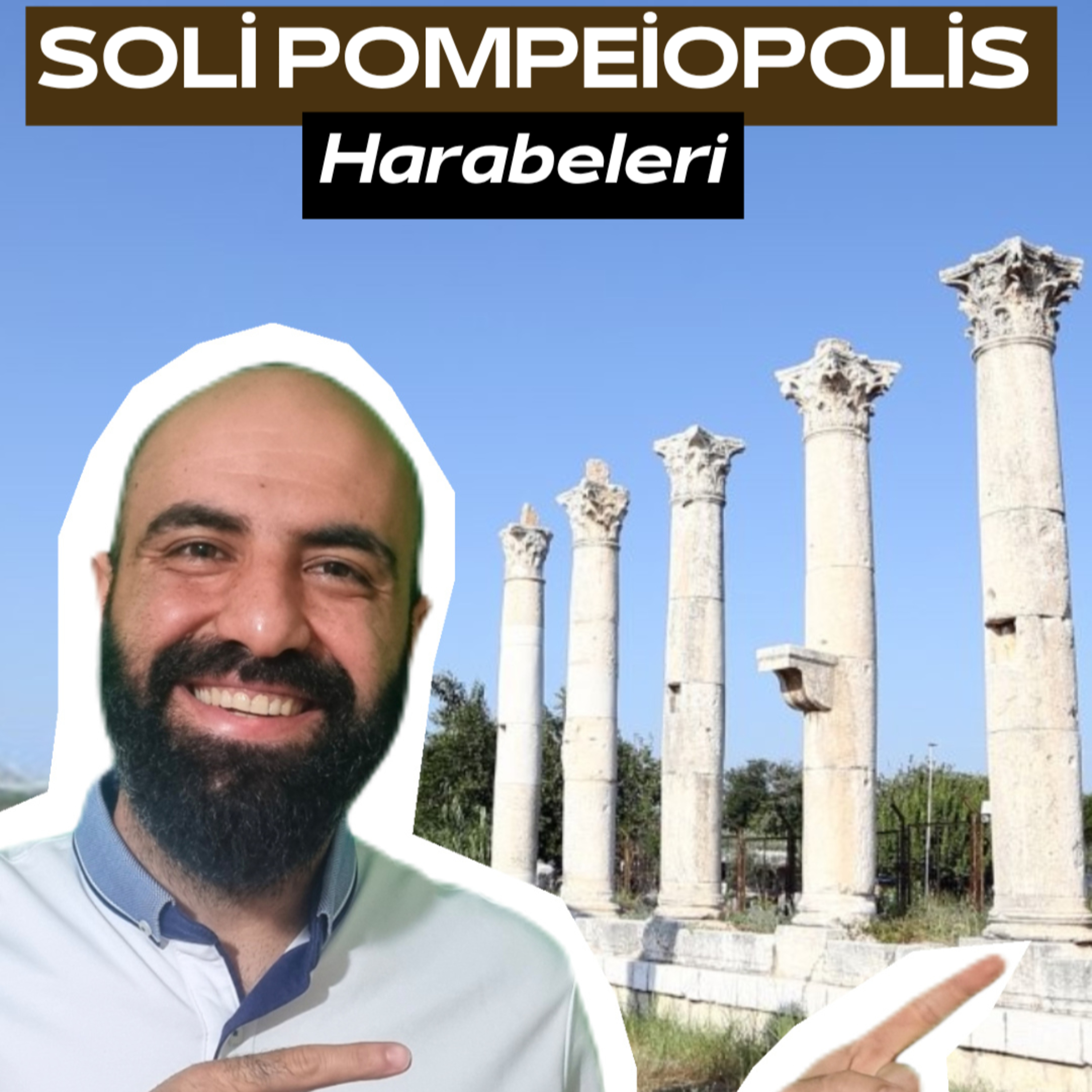 Korsanların Şehri Soli Pompeipolis'in Sırları ve Sütunlu Cadde MERSİN 🏛️ (2025)