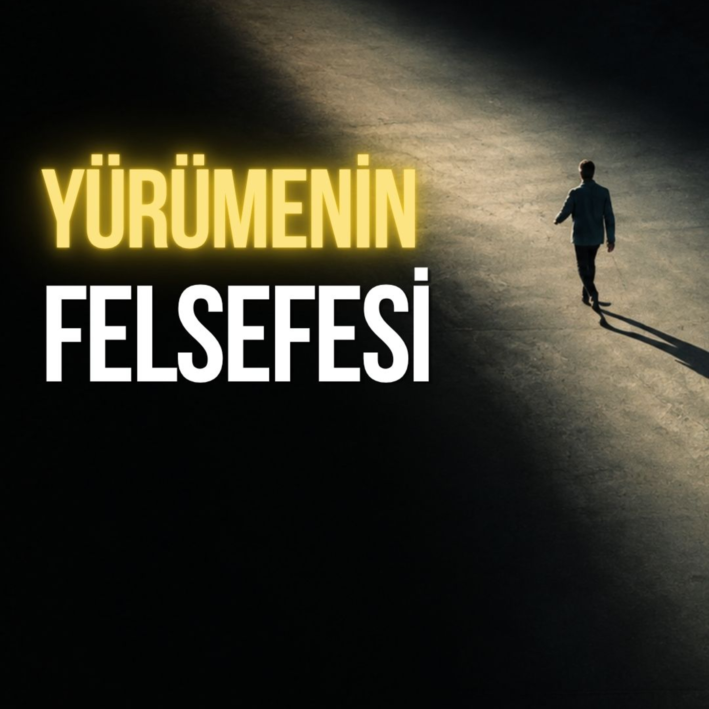 Yürümenin Felsefesi episode artwork