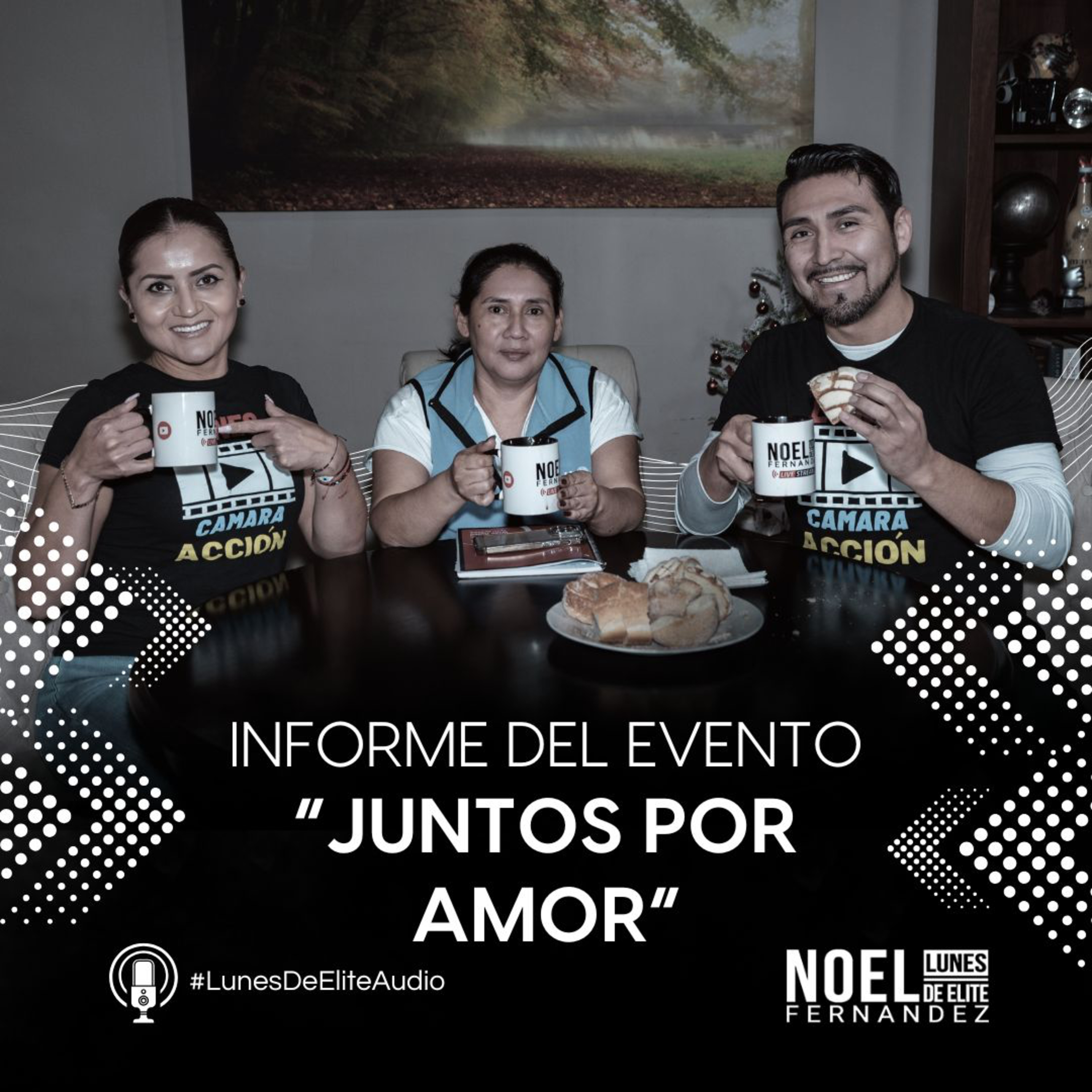 INFORME DEL EVENTO “Juntos por amor” #LunesDeElite episode artwork
