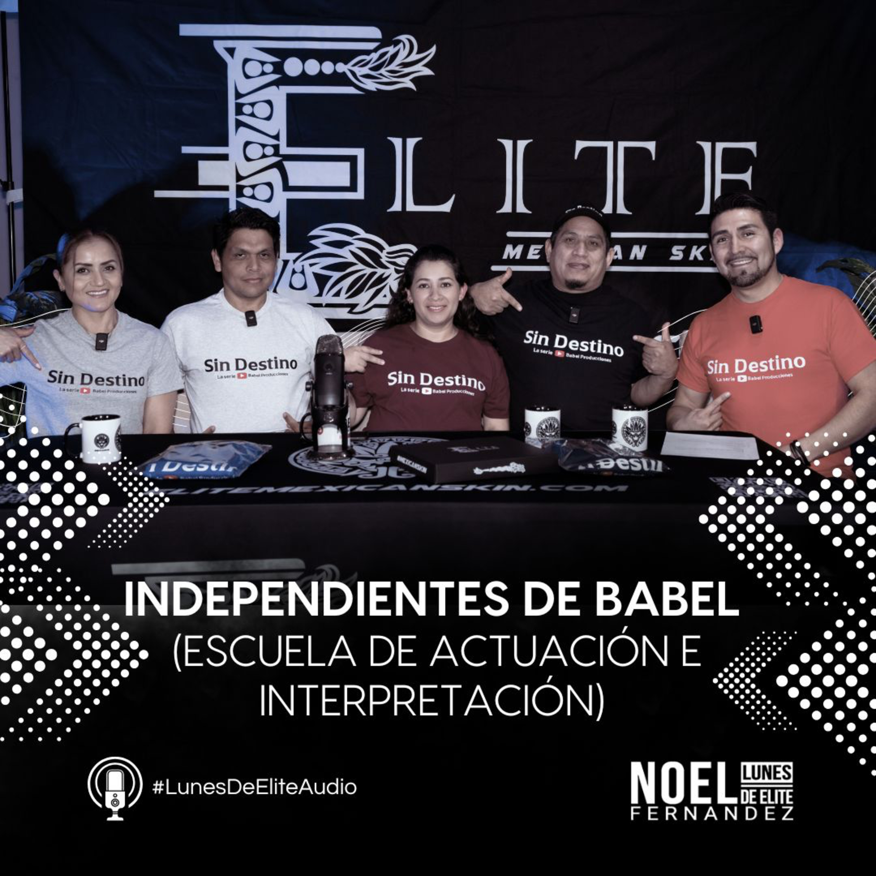 INDEPENDIENTES DE BABEL (Escuela de actuación e interpretación) #LunesDeElite episode artwork