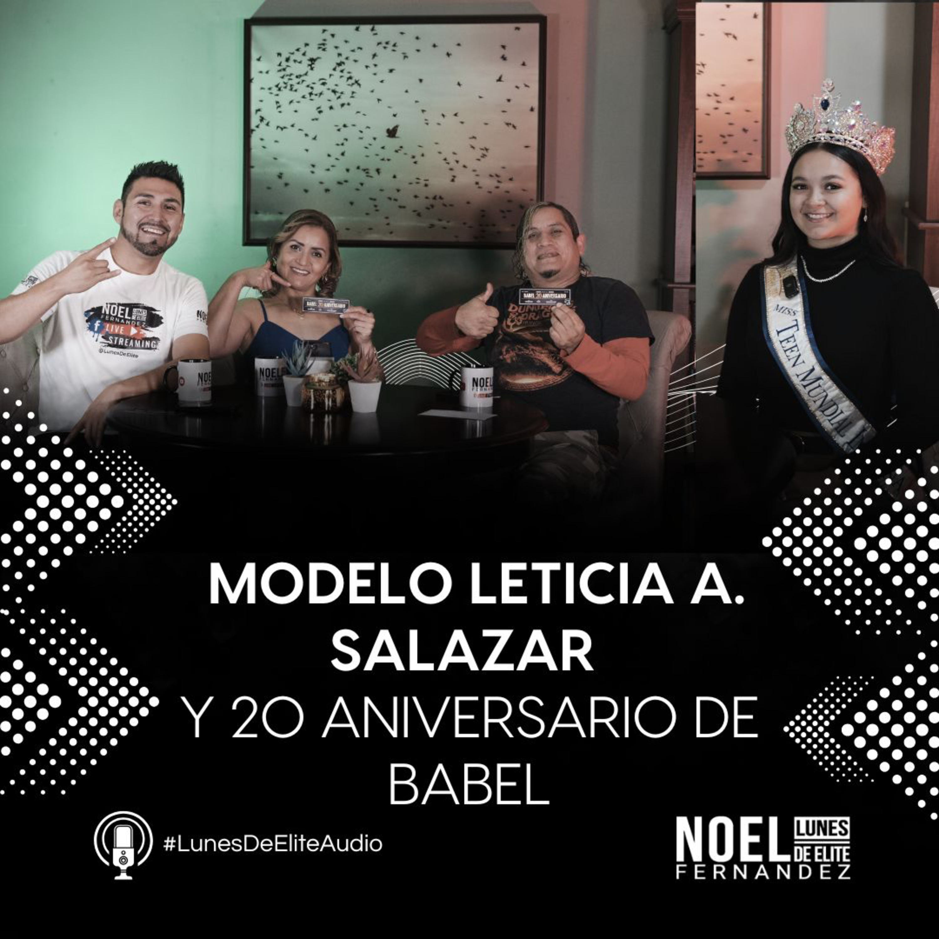 Modelo Leticia A. Salazar y 20 aniversario de BABEL #LunesDeElite episode artwork