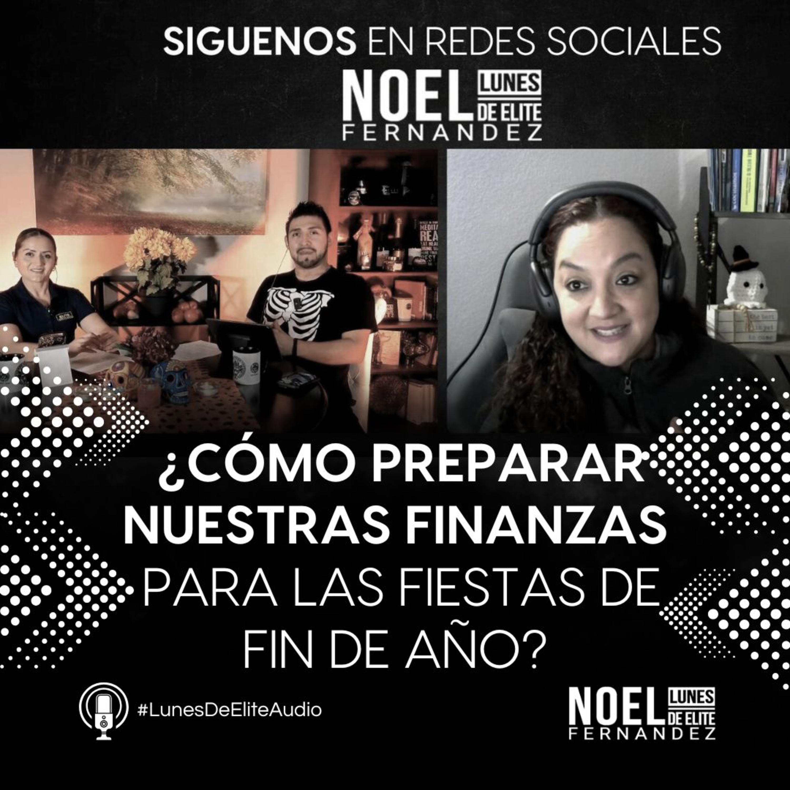 ¿Cómo preparar nuestras finanzas para las fiestas de fin de año? #LunesDeElite episode artwork