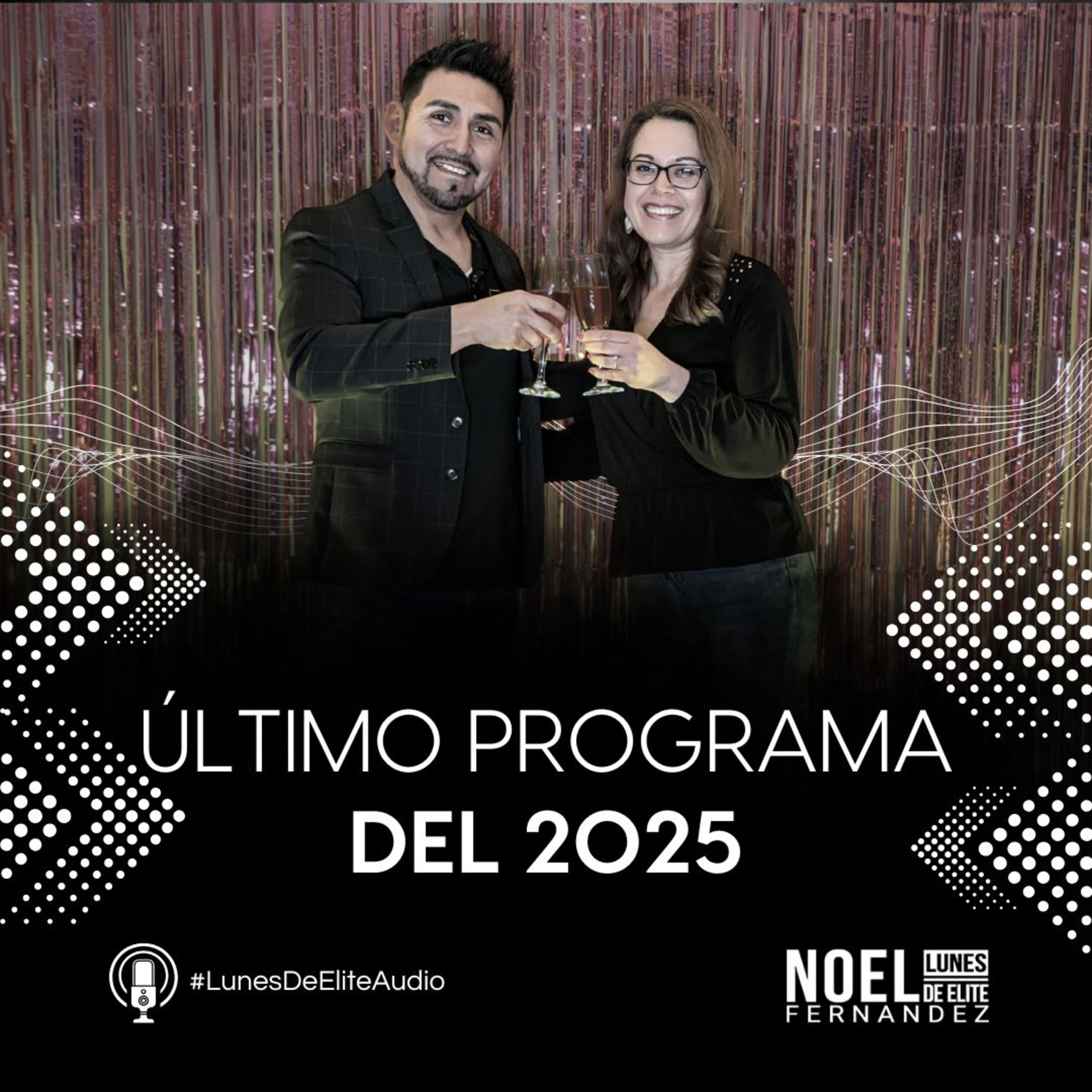 ÚLTIMO PROGRAMA DEL 2025 #LunesDeElite episode artwork