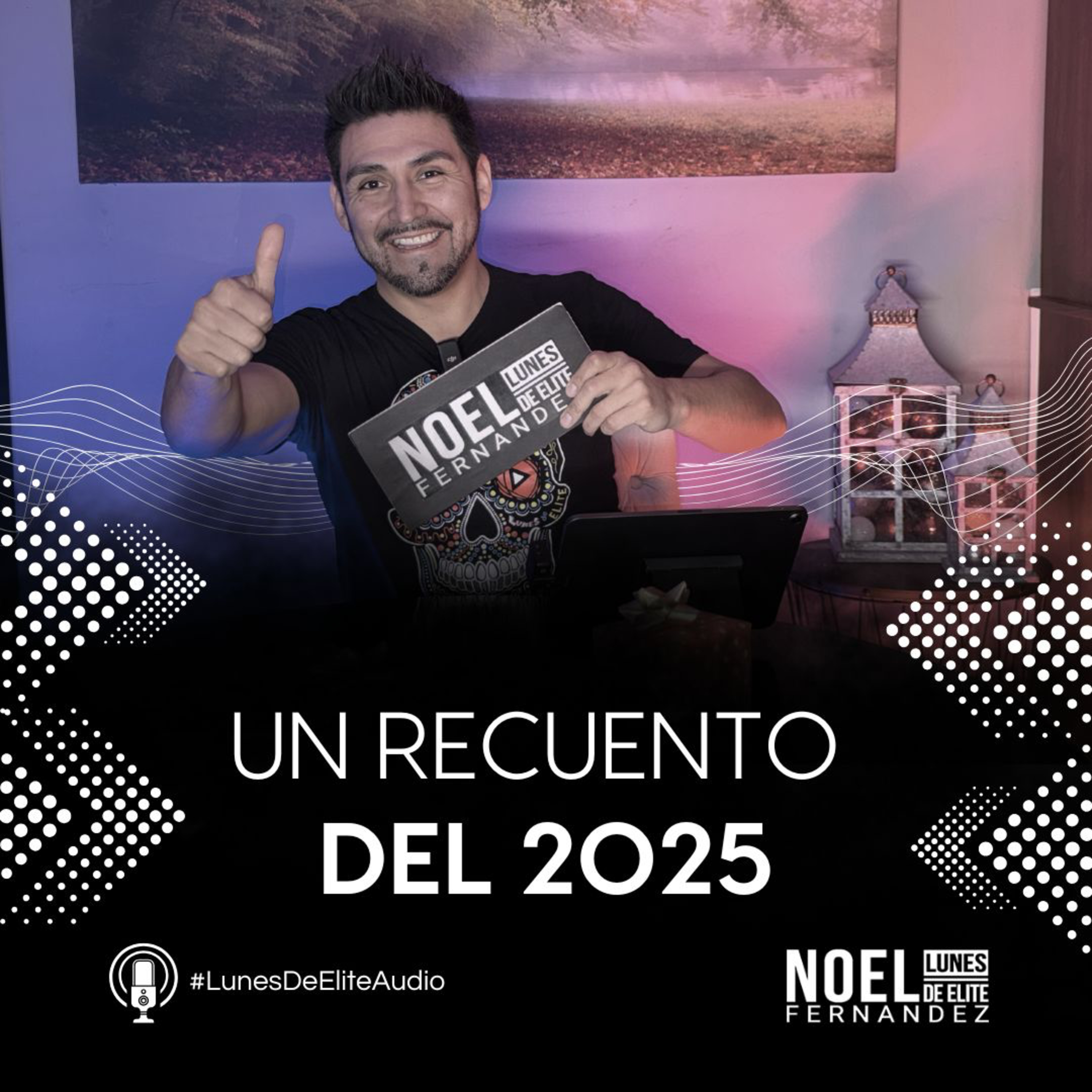 UN RECUENTO DEL 2025 #LunesDeElite episode artwork