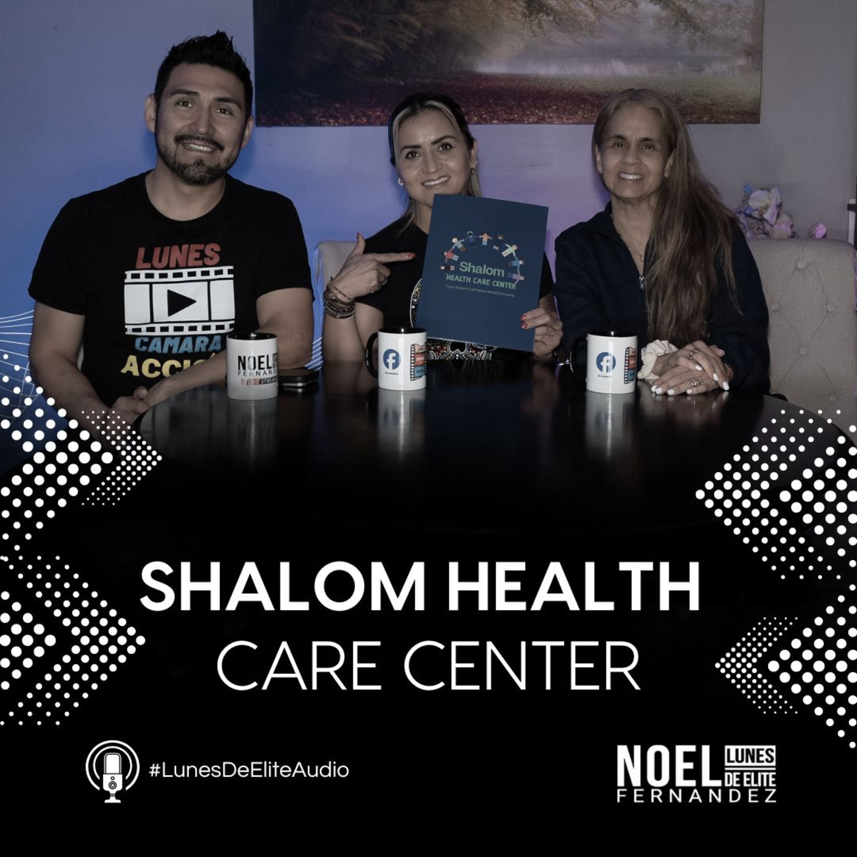 SHALOM HEALTH CARE CENTER #LunesDeElite episode artwork