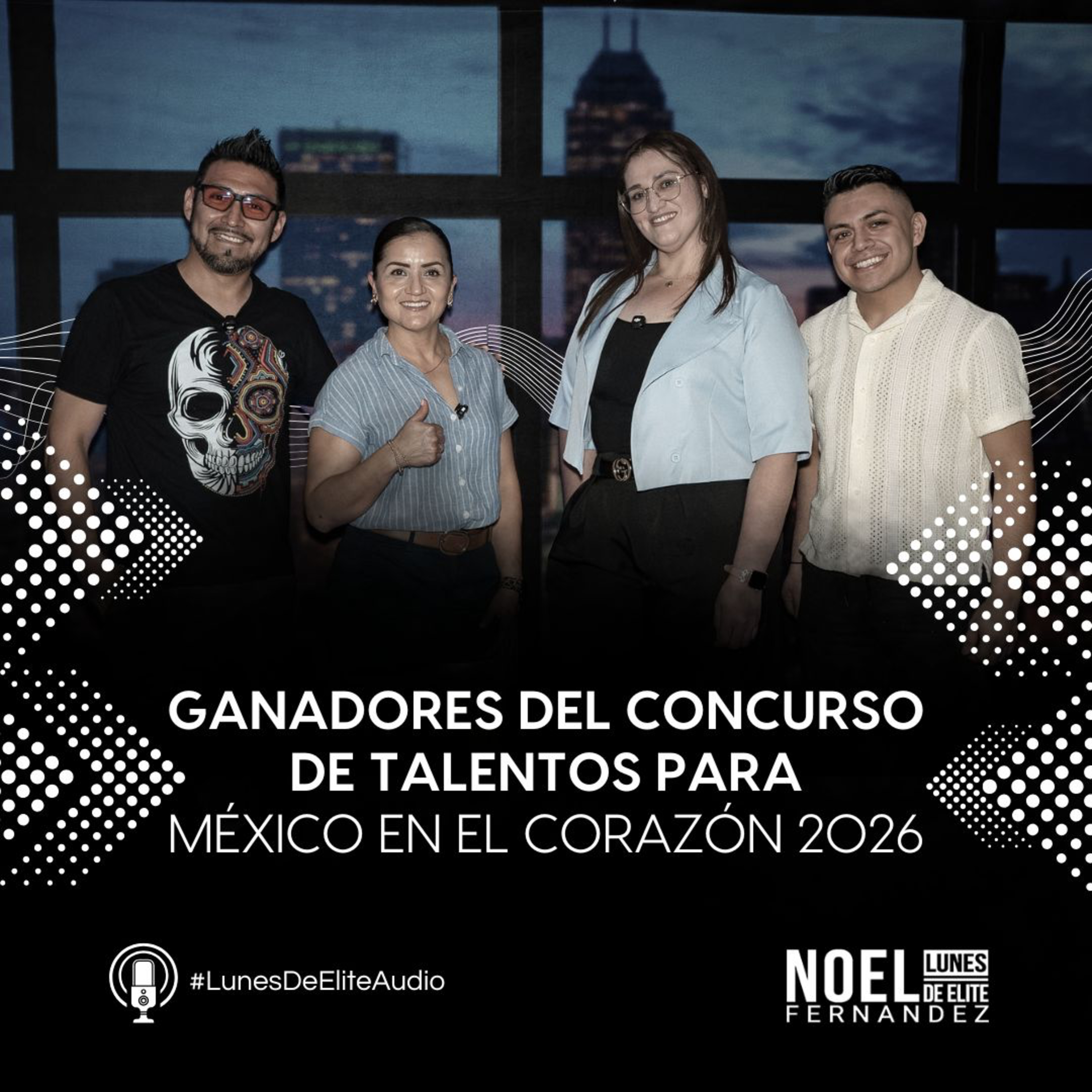 GANADORES DEL CONCURSO DE TALENTOS para México en el Corazón 2026 #LunesDeElite episode artwork