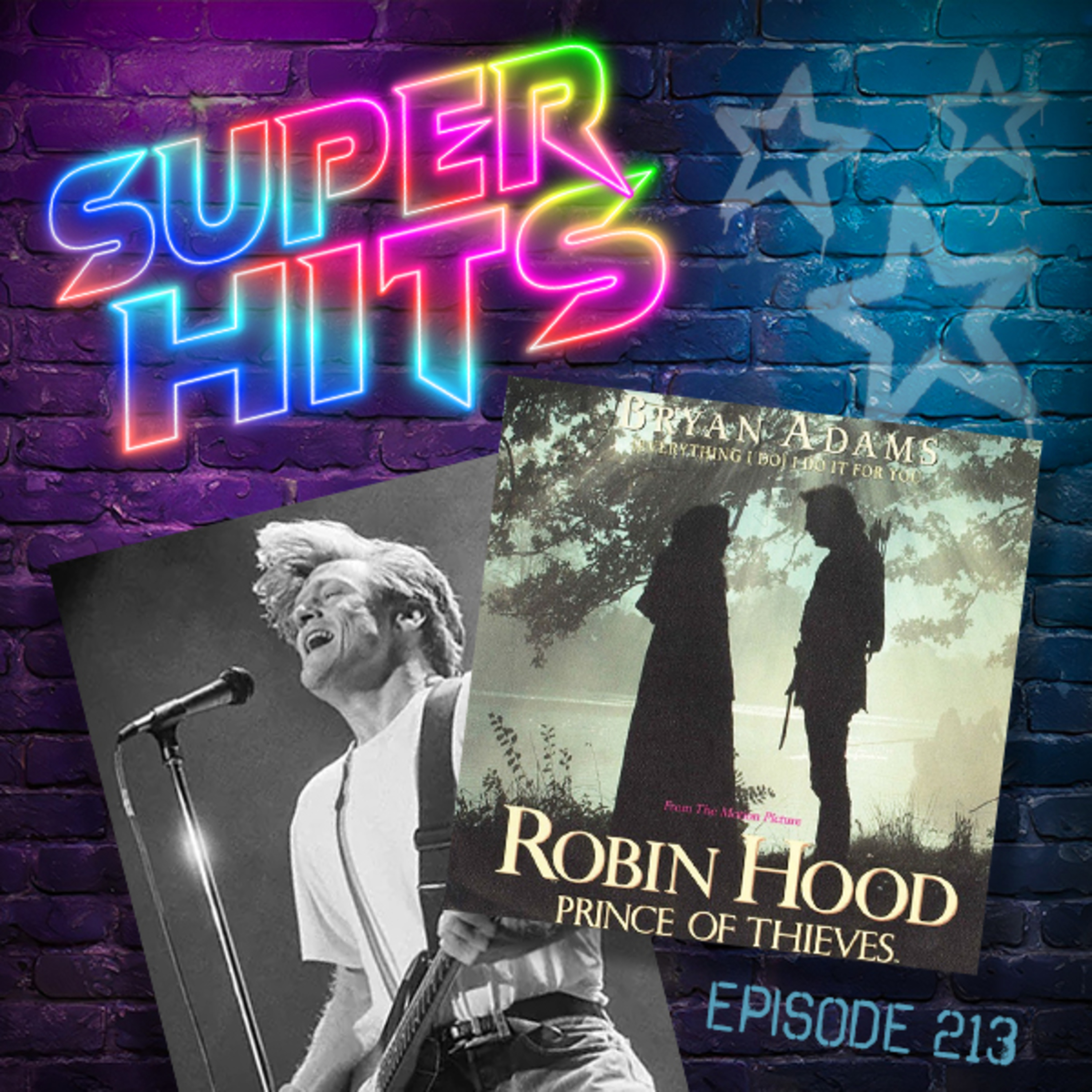 Episode 213: (Everything I Do) I Do It For You by Bryan Adams episode artwork