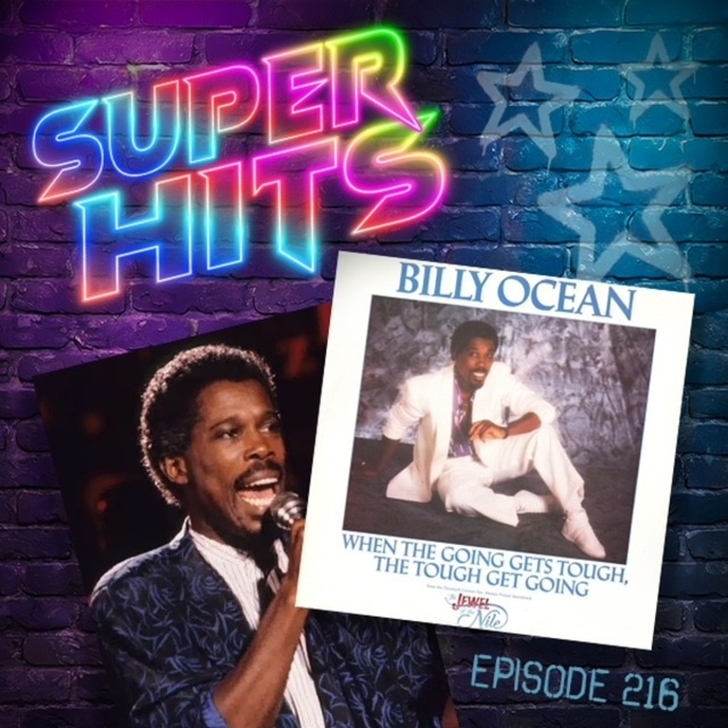 Episode 216: When The Going Gets Tough, The Tough Get Going by Billy Ocean episode artwork