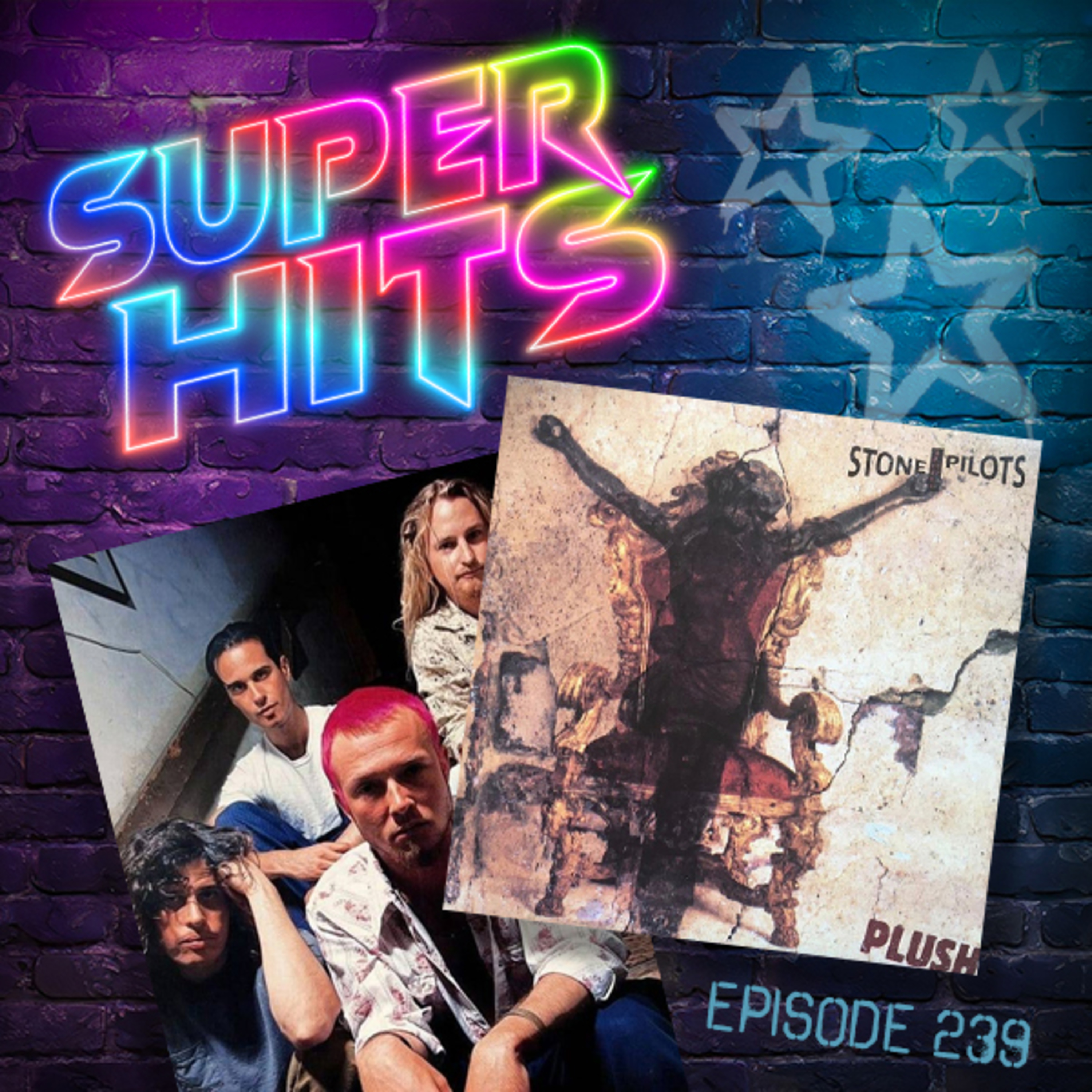 Episode 239: Plush by Stone Temple Pilots episode artwork