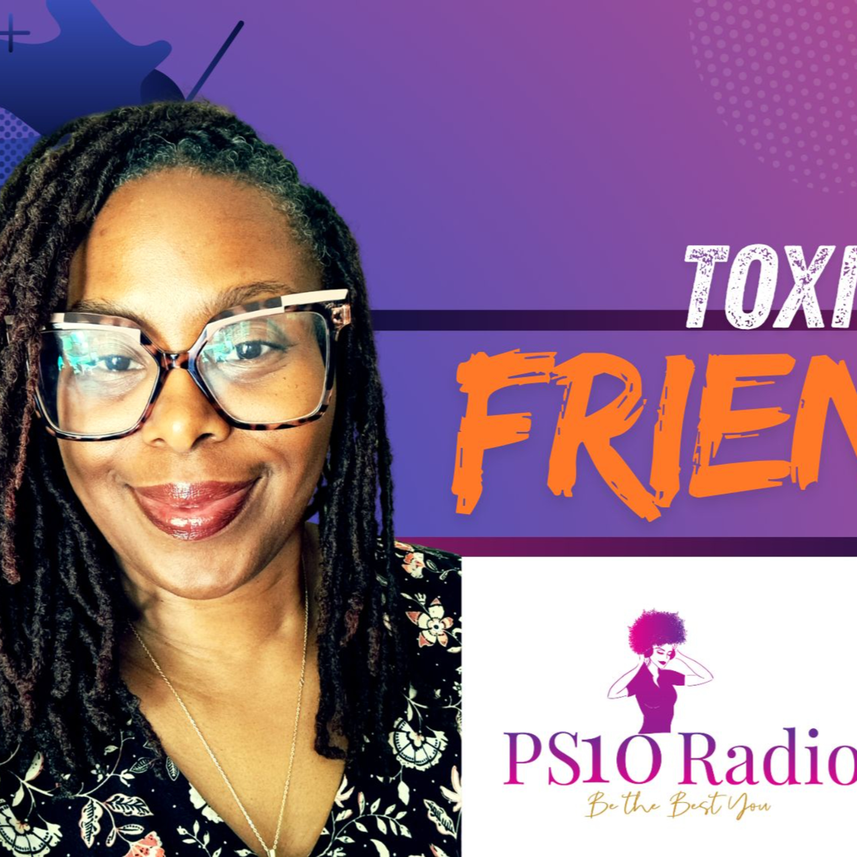 Toxic Friends & Relationships episode artwork
