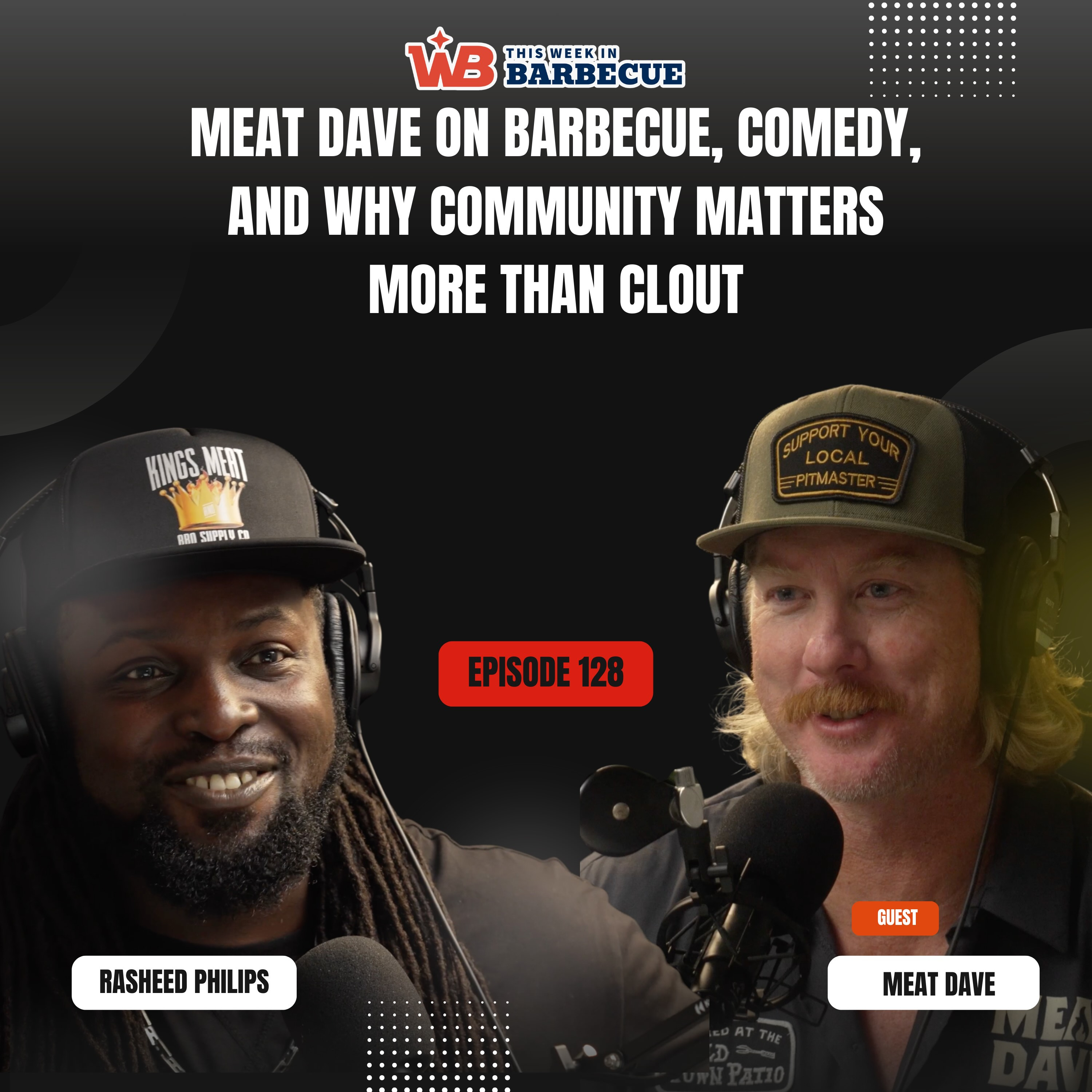 Meat Dave on Barbecue, Comedy, and Why Community Matters More Than Clout