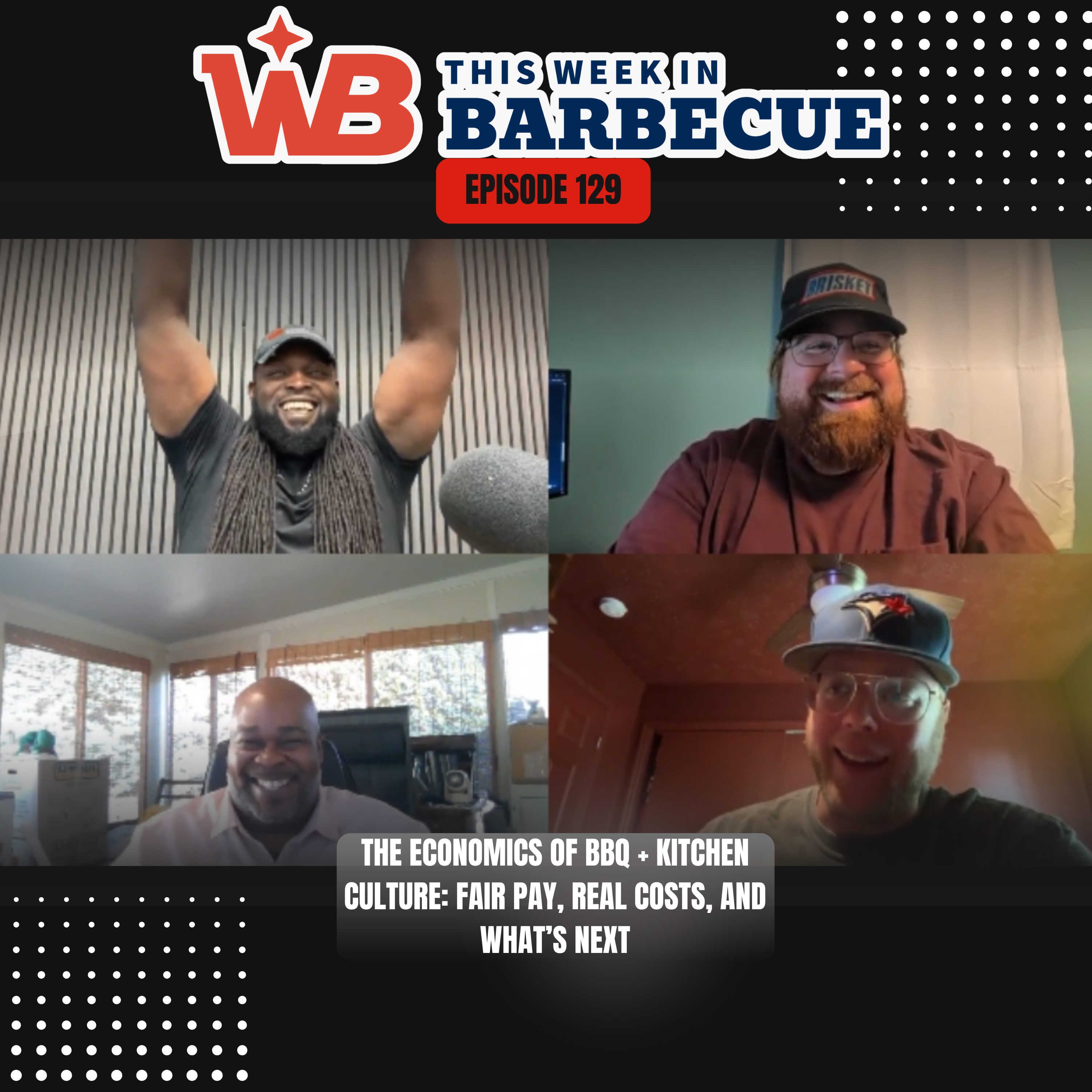 129 - The Economics of BBQ + Kitchen Culture: Fair Pay, Real Costs, and What’s Next