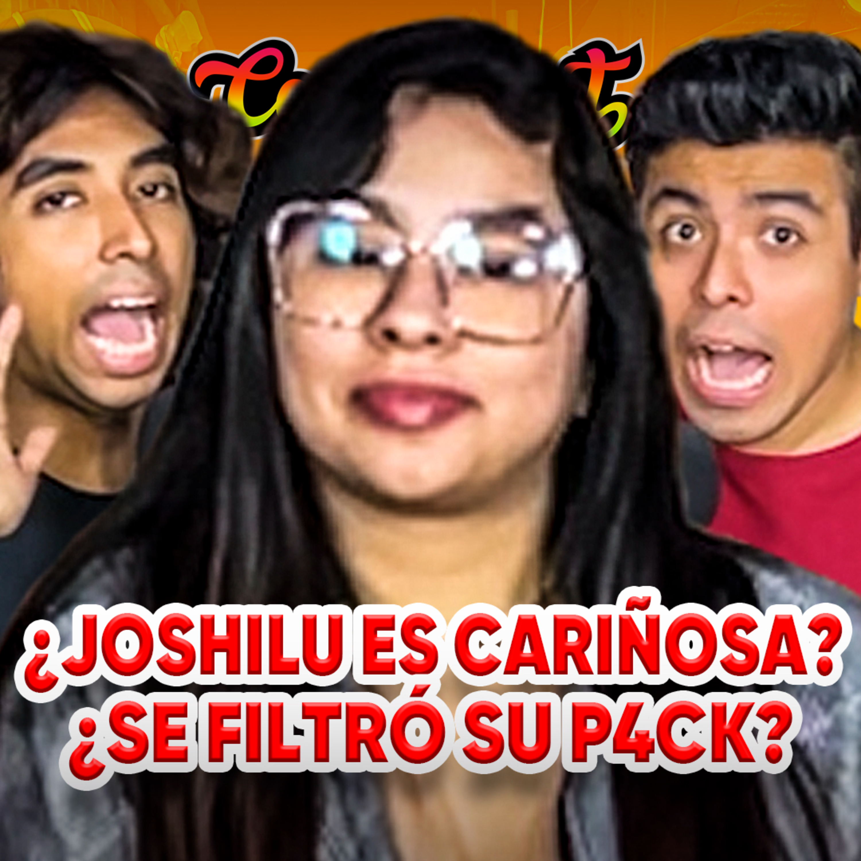 ¿JOSHILU "LA ZORRILLA" ES CARIÑOSA? ¿HIZO UN TRIO CON CHIQUIWILO? | CONEROSCAST #81 episode artwork