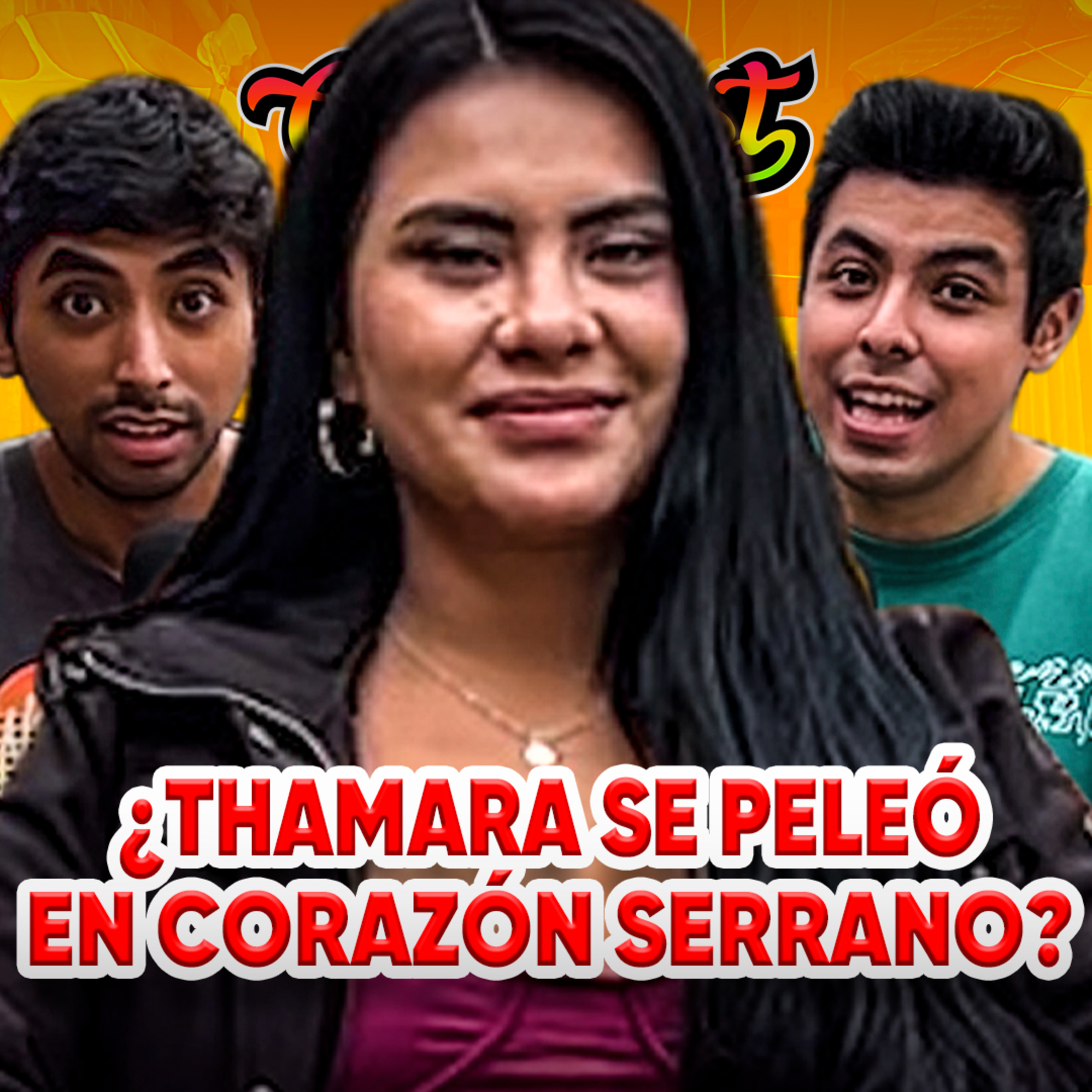 ¿THAMARA GOMEZ fue DESPEDIDA de CORAZÓN SERRANO? | CONEROSCAST #86 episode artwork