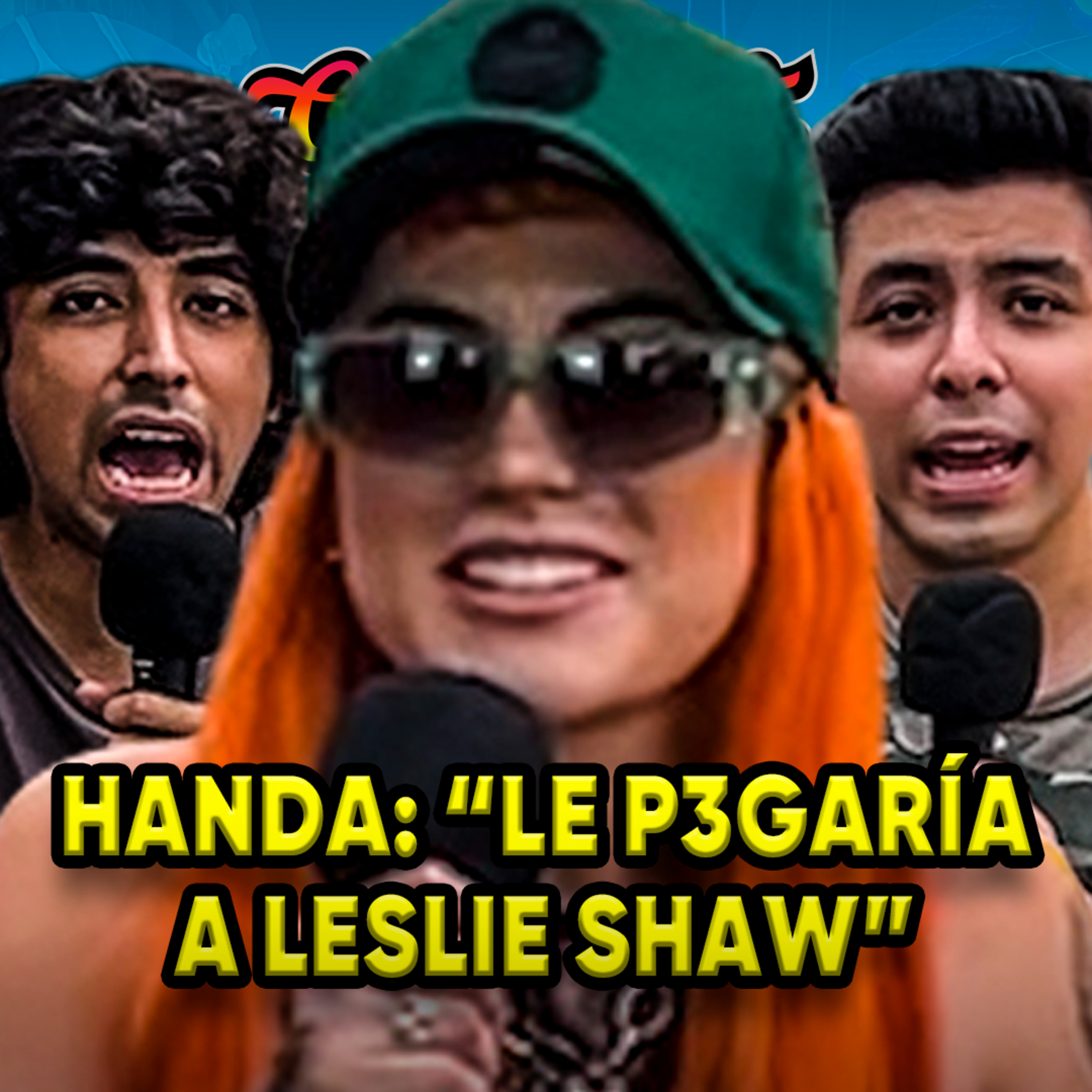 HANDA: "LE P3GARÍA A LESLIE SHAW" | CONEROSCAST #101 episode artwork