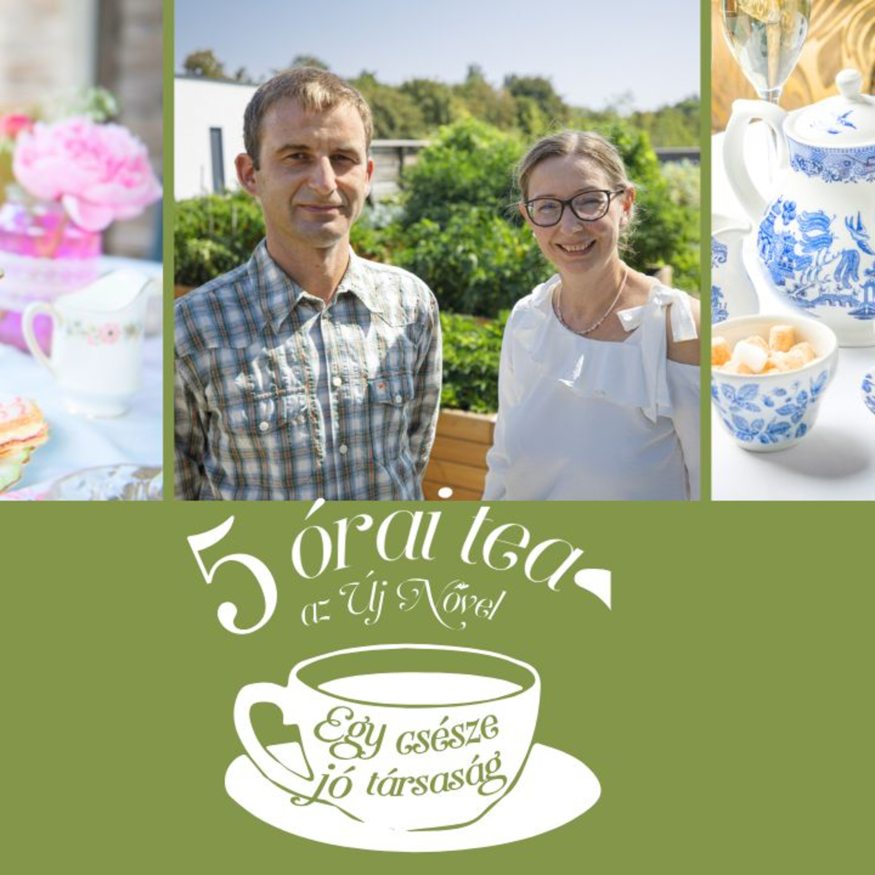 5 órai tea az Új Nővel– Beszélgetés a megfelelő kertgondozásról