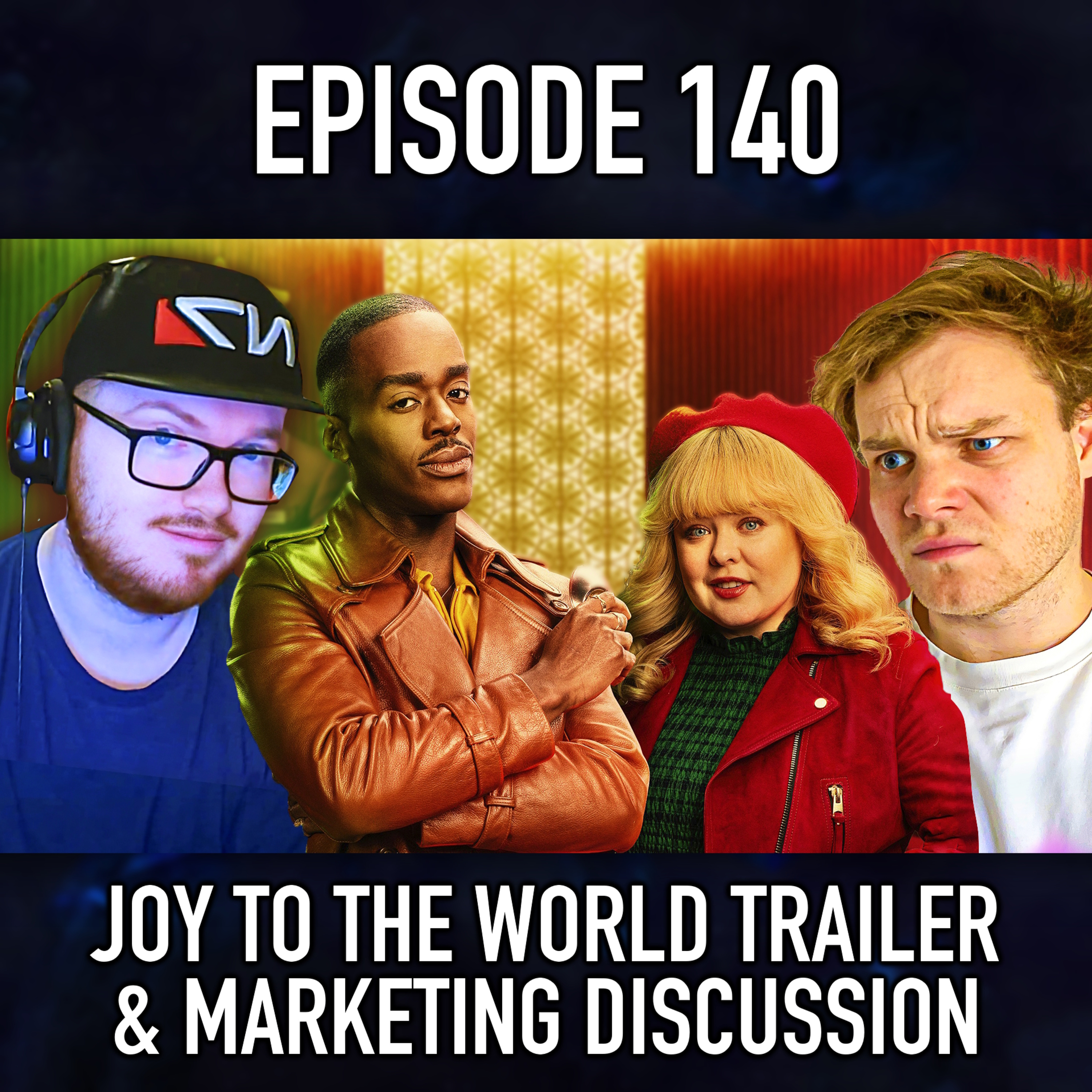 Episode 140: Joy To The World's TRAILER & Strange Marketing