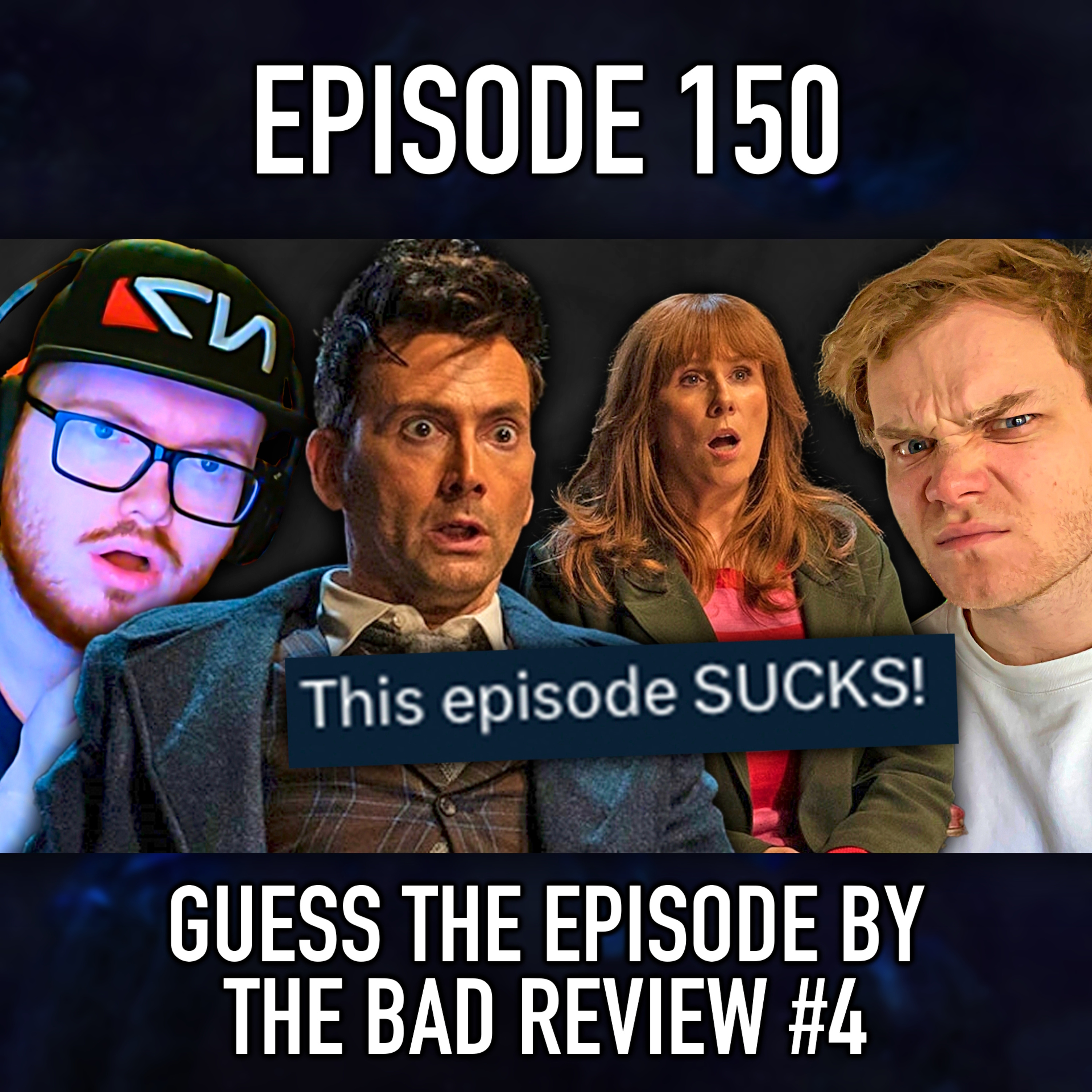 Episode 150: Guess The Episode By The Bad Review Part 4