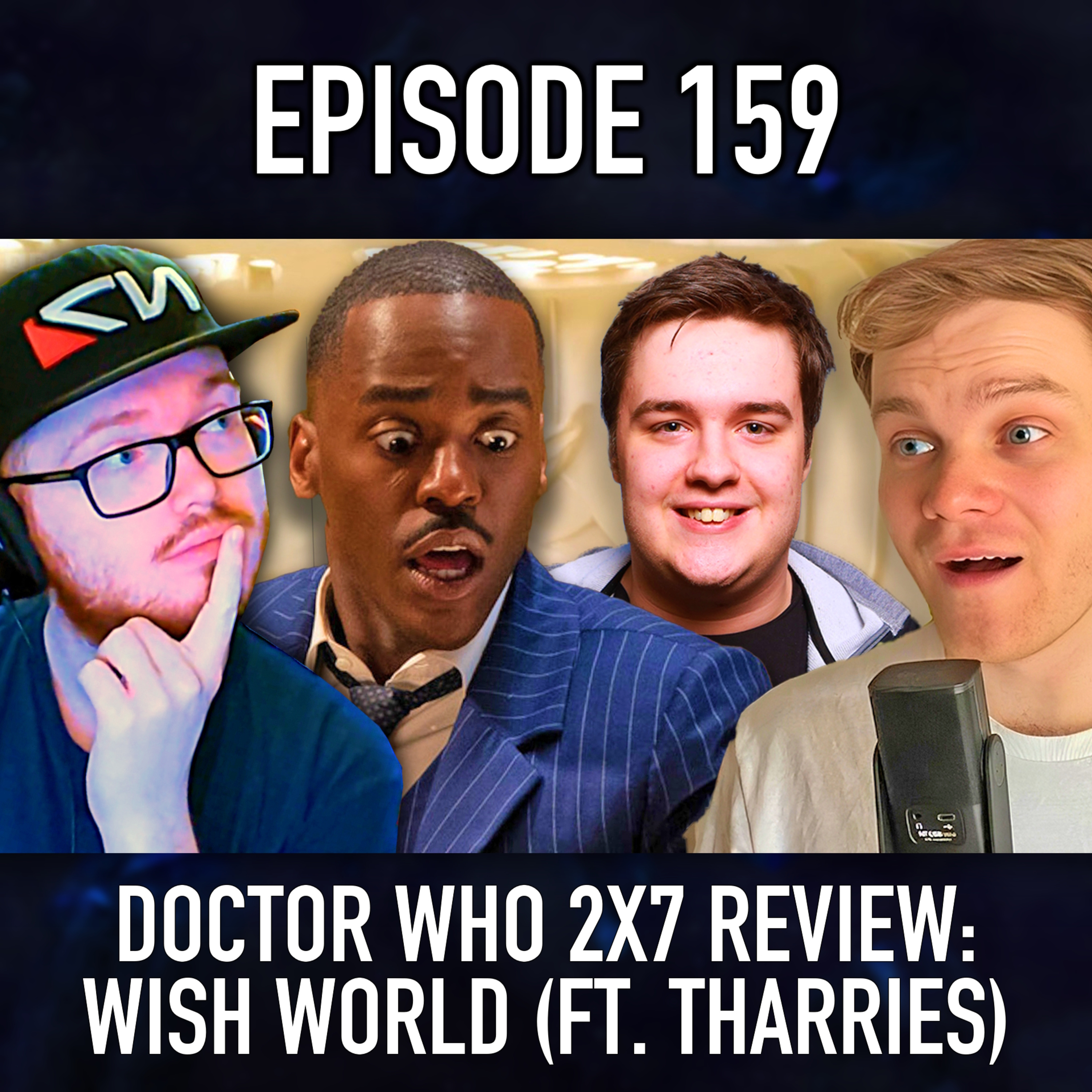 Episode 159: Doctor Who 2x7 Review - Wish World (With Special Guest Tharries)