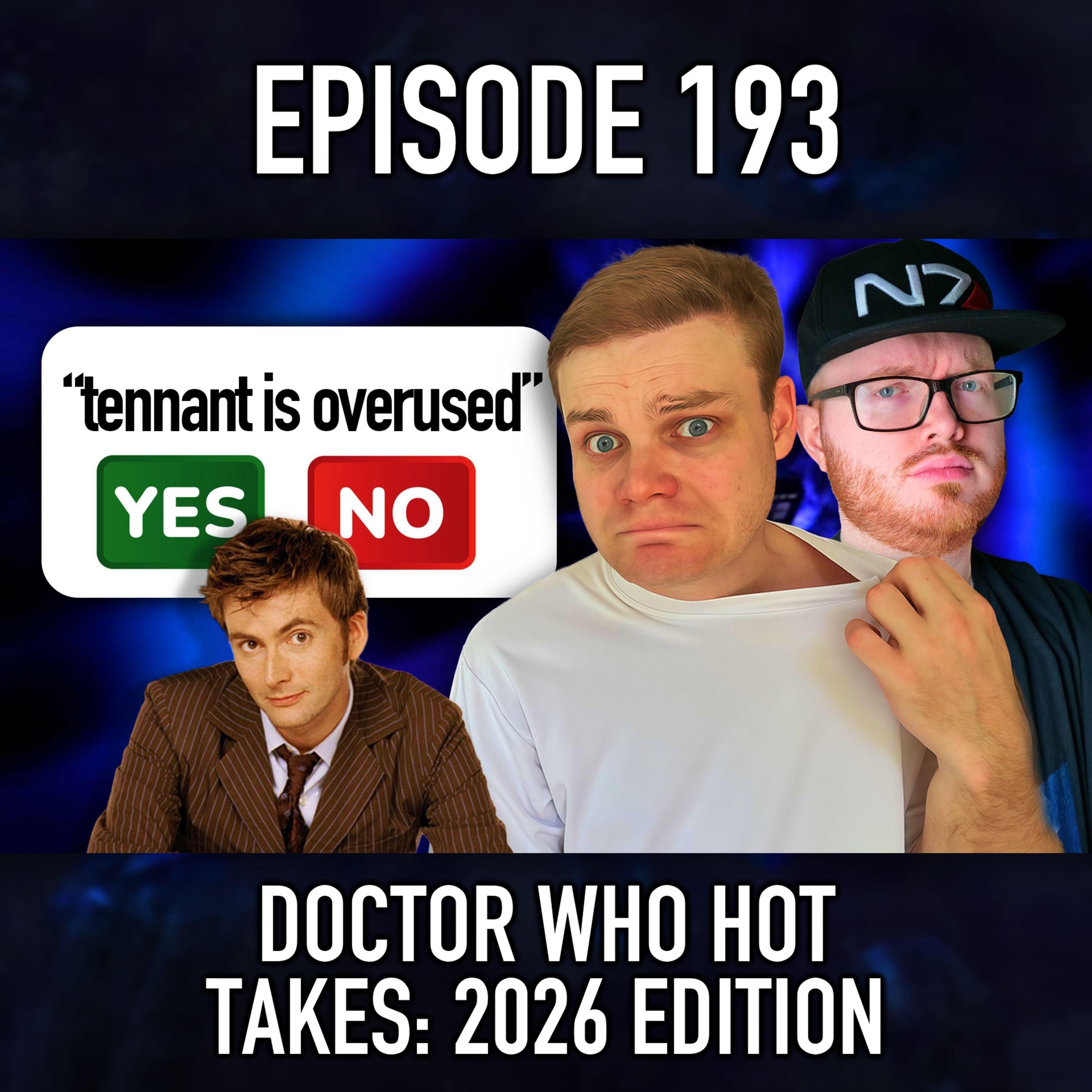 Episode 193: Doctor Who Hot Takes - 2026 Edition