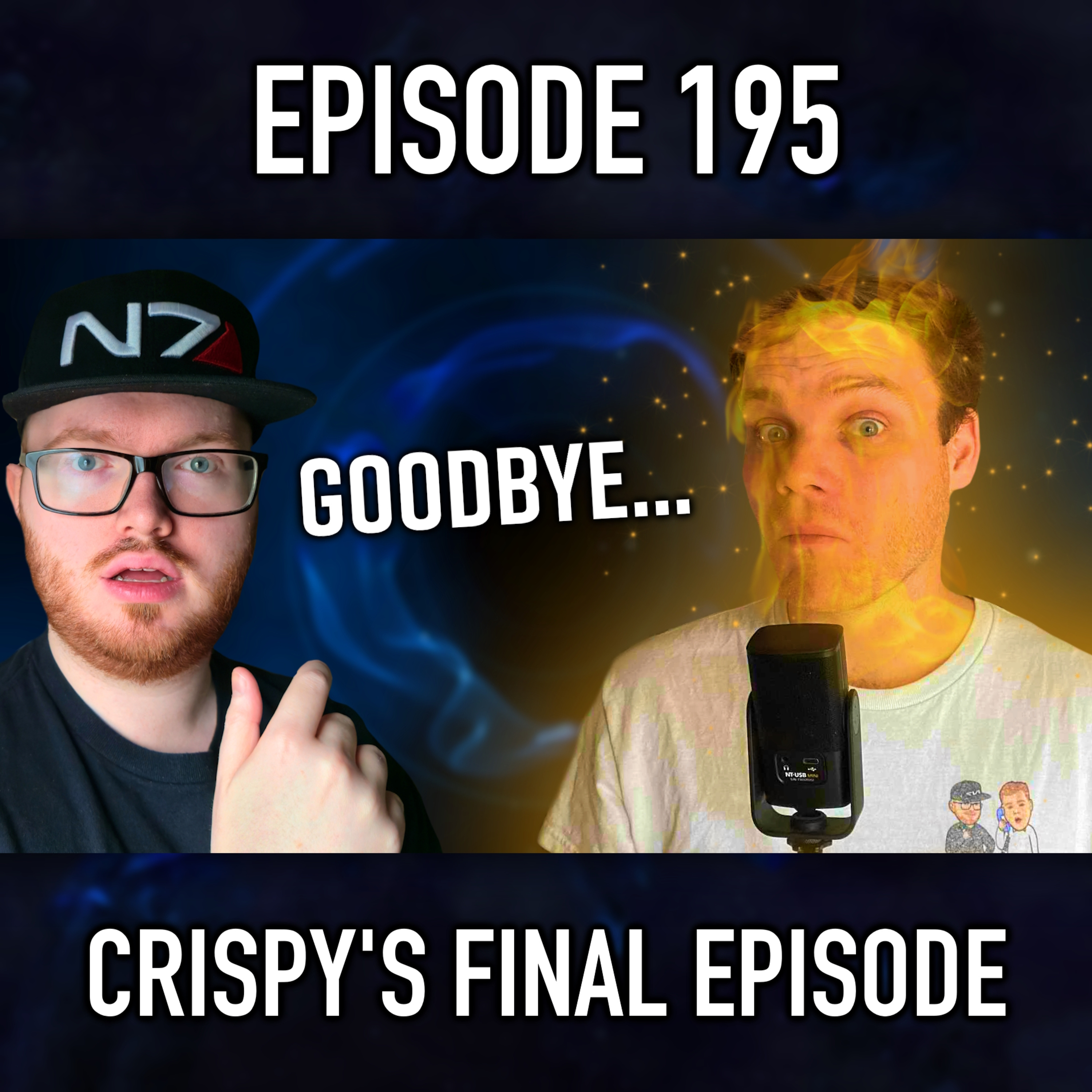 Episode 195: Crispy's Final Episode