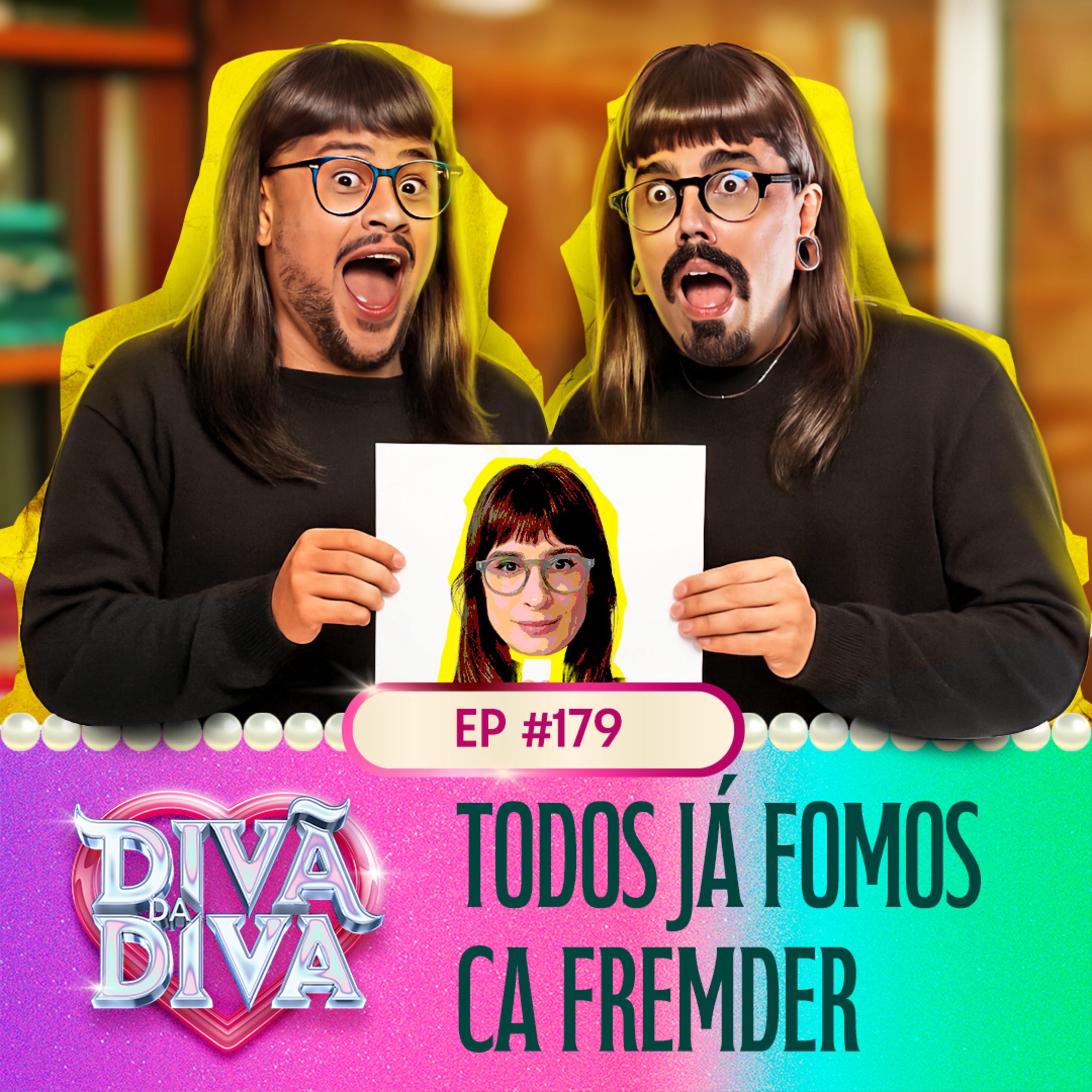 #179 - Todos Já Fomos Ca Fremder