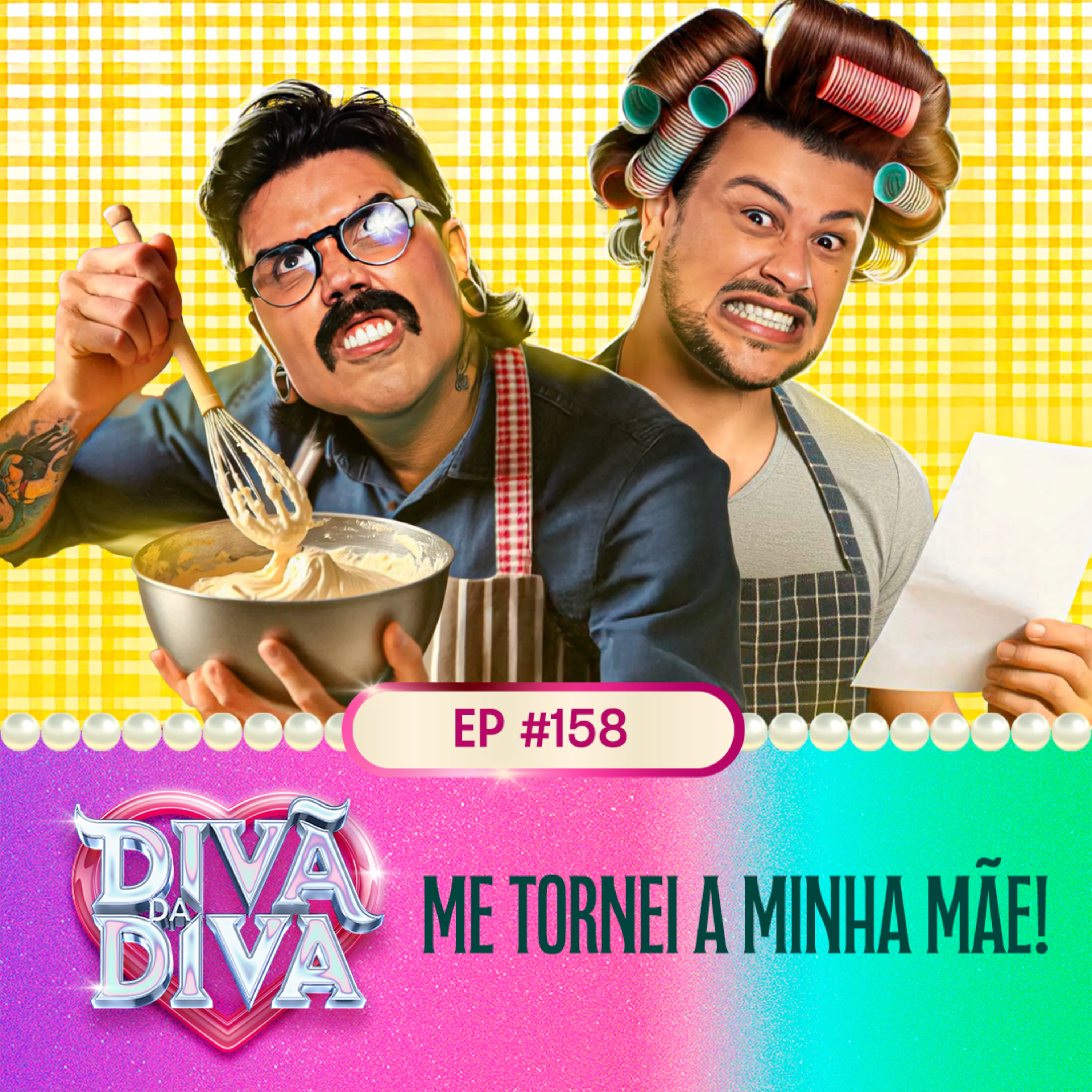 #158 - Me tornei a minha mãe! episode artwork