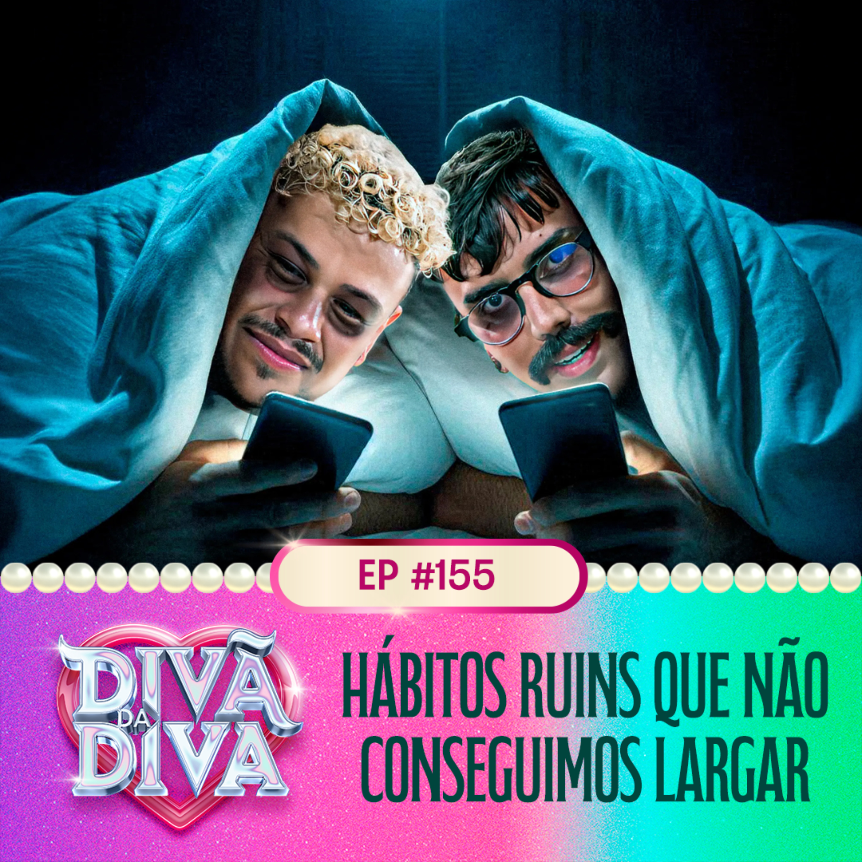 #155 - Hábitos ruins que não conseguimos largar  episode artwork