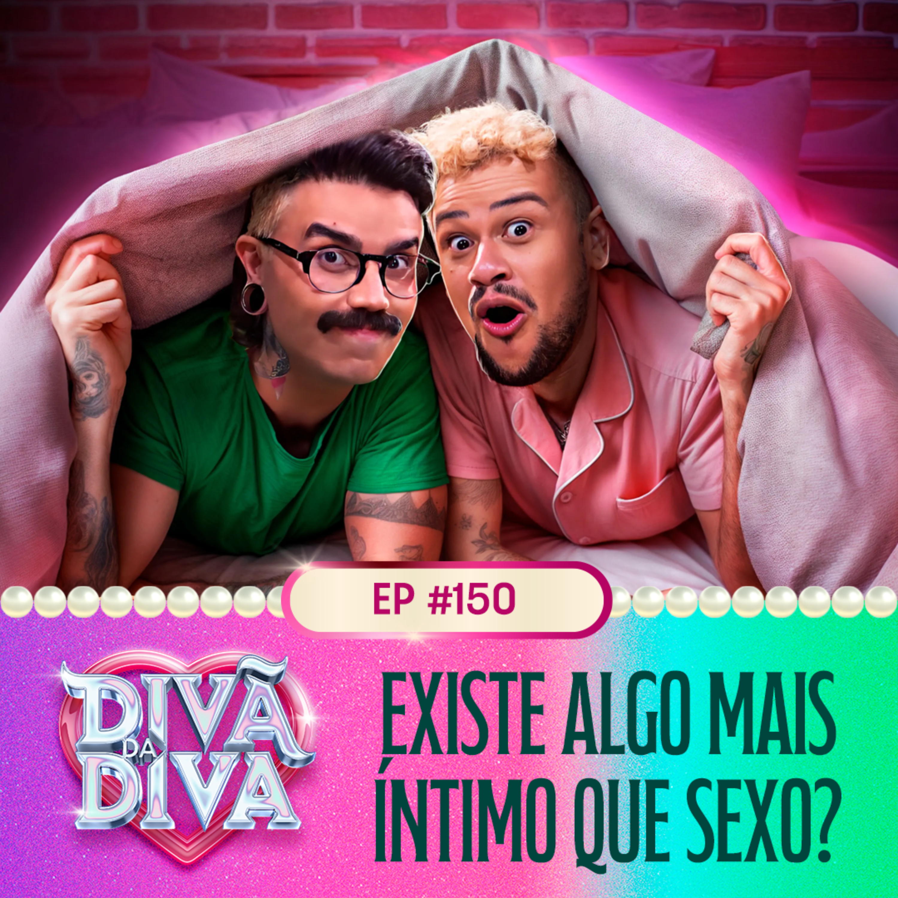 #150 - Existe algo mais íntimo que sexo?