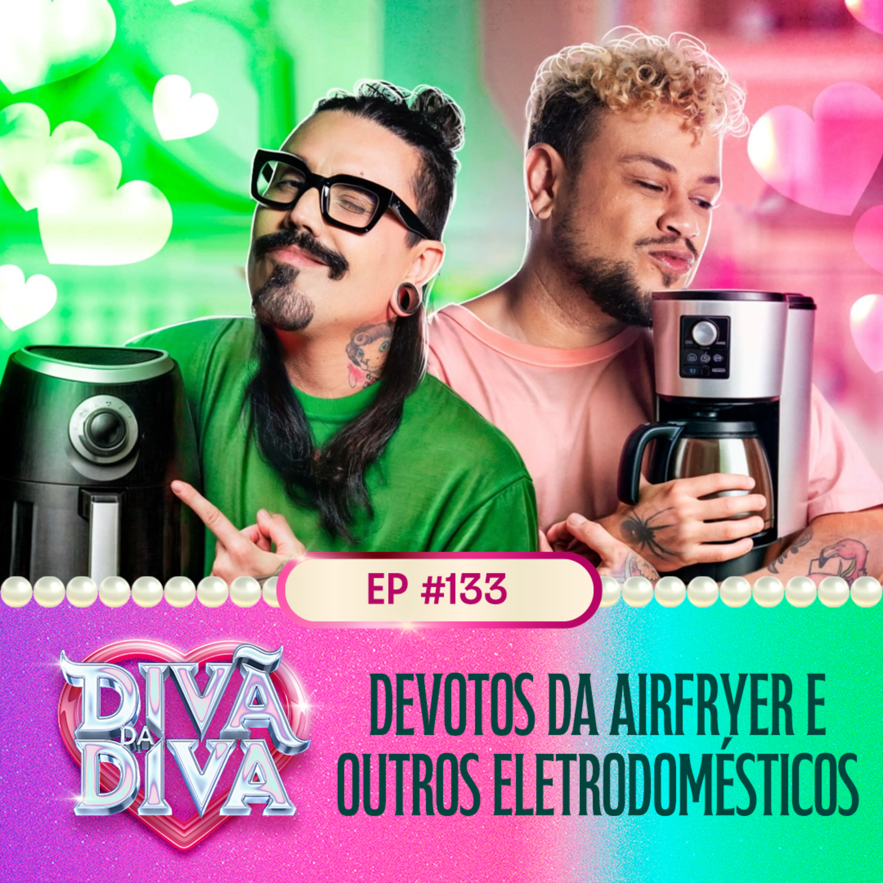 #133 - DEVOTOS DA AIRFRYER E OUTROS ELETRODOMÉSTICOS 