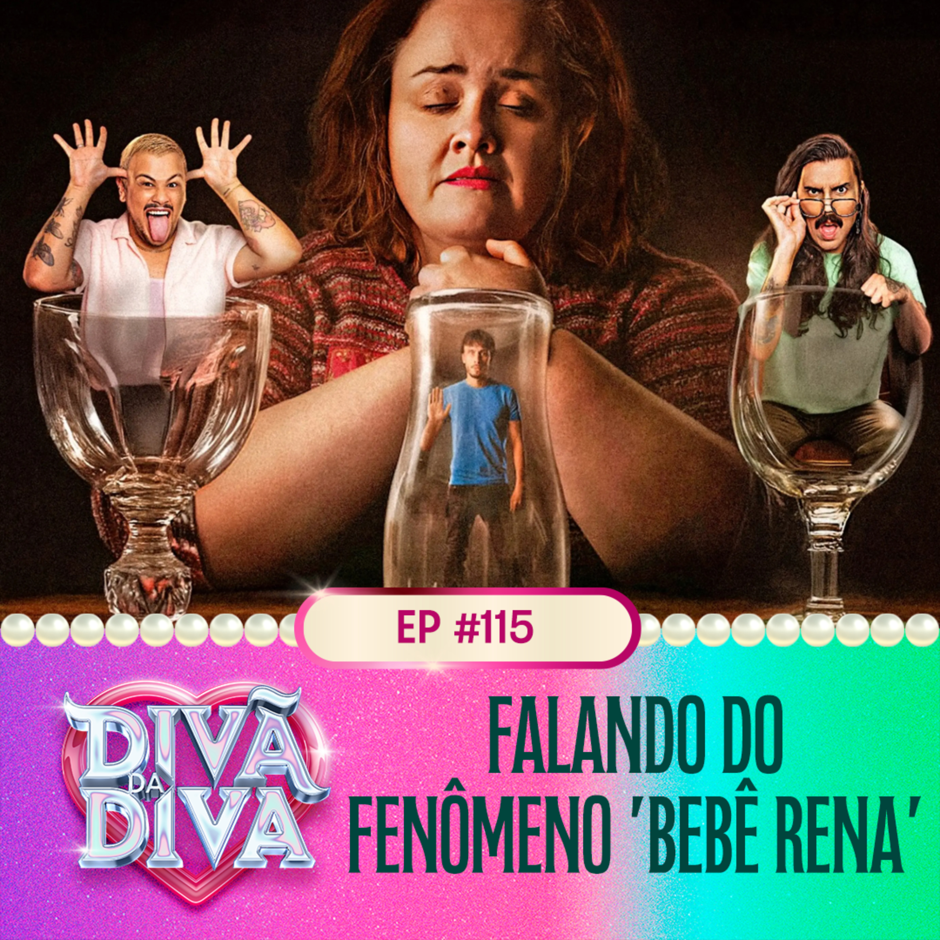 #115 - FALANDO DO FENÔMENO 'BEBÊ RENA'