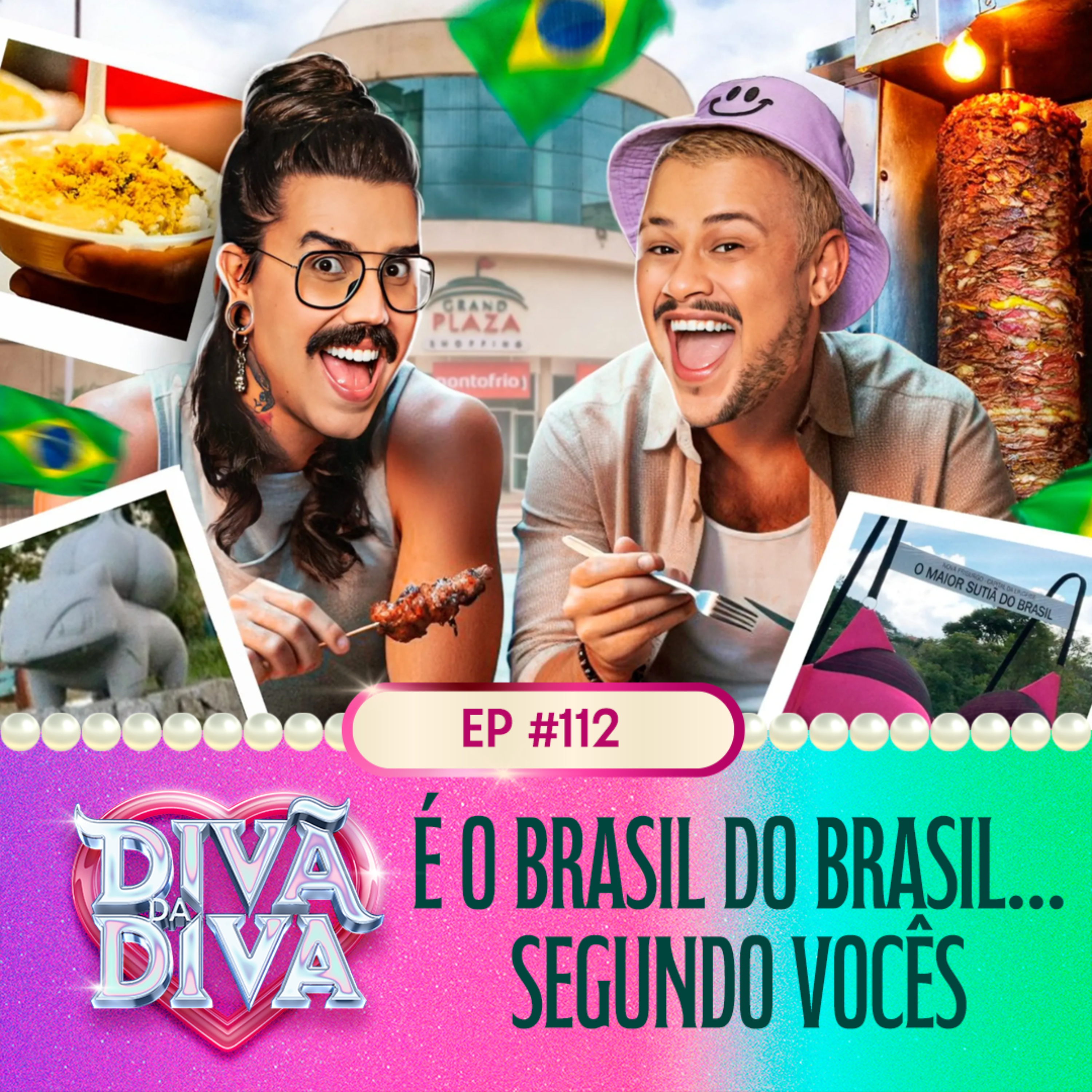 #112 - É O BRASIL DO BRASIL... SEGUNDO VOCÊS