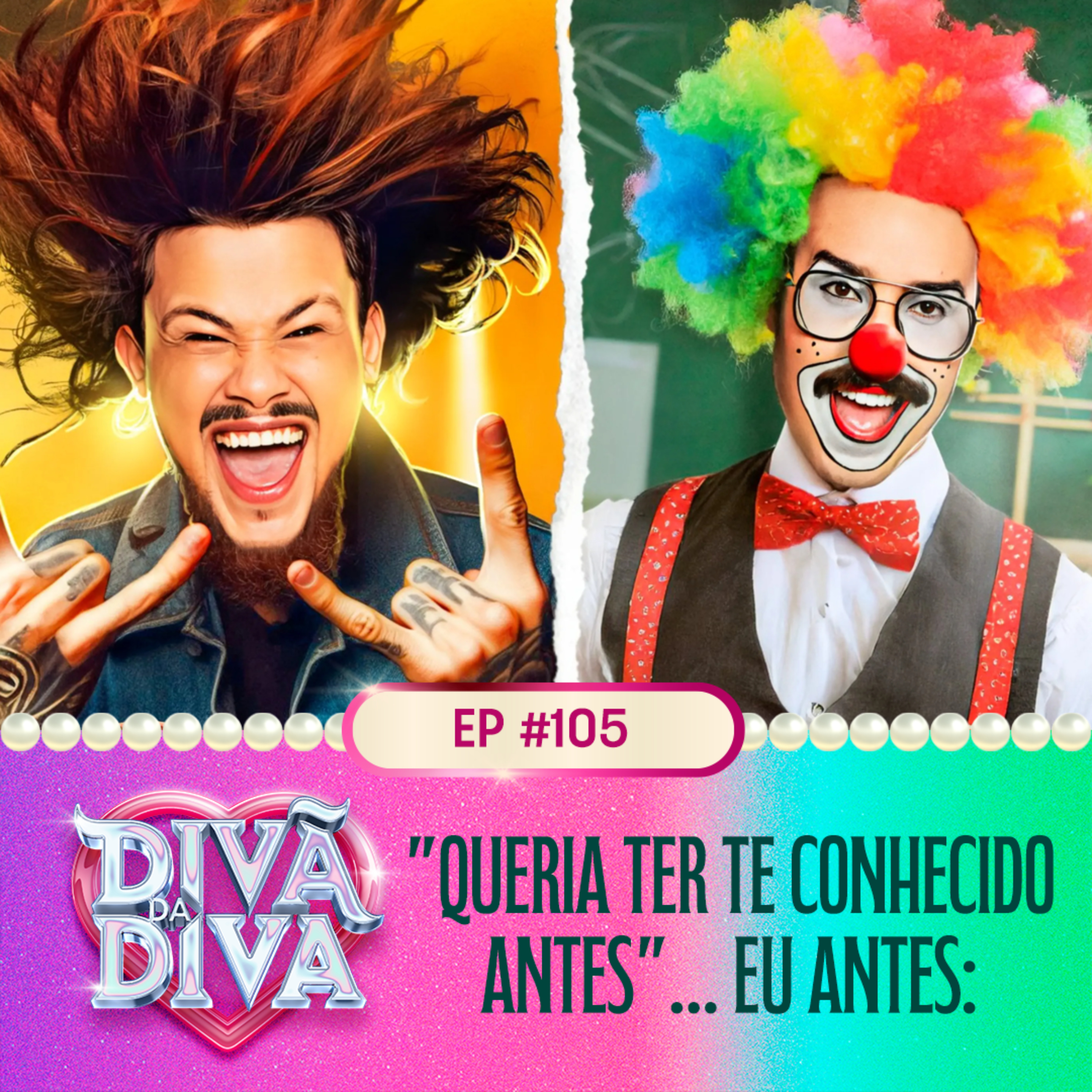 #105 - "QUERIA TER TE CONHECIDO ANTES"... EU ANTES: episode artwork