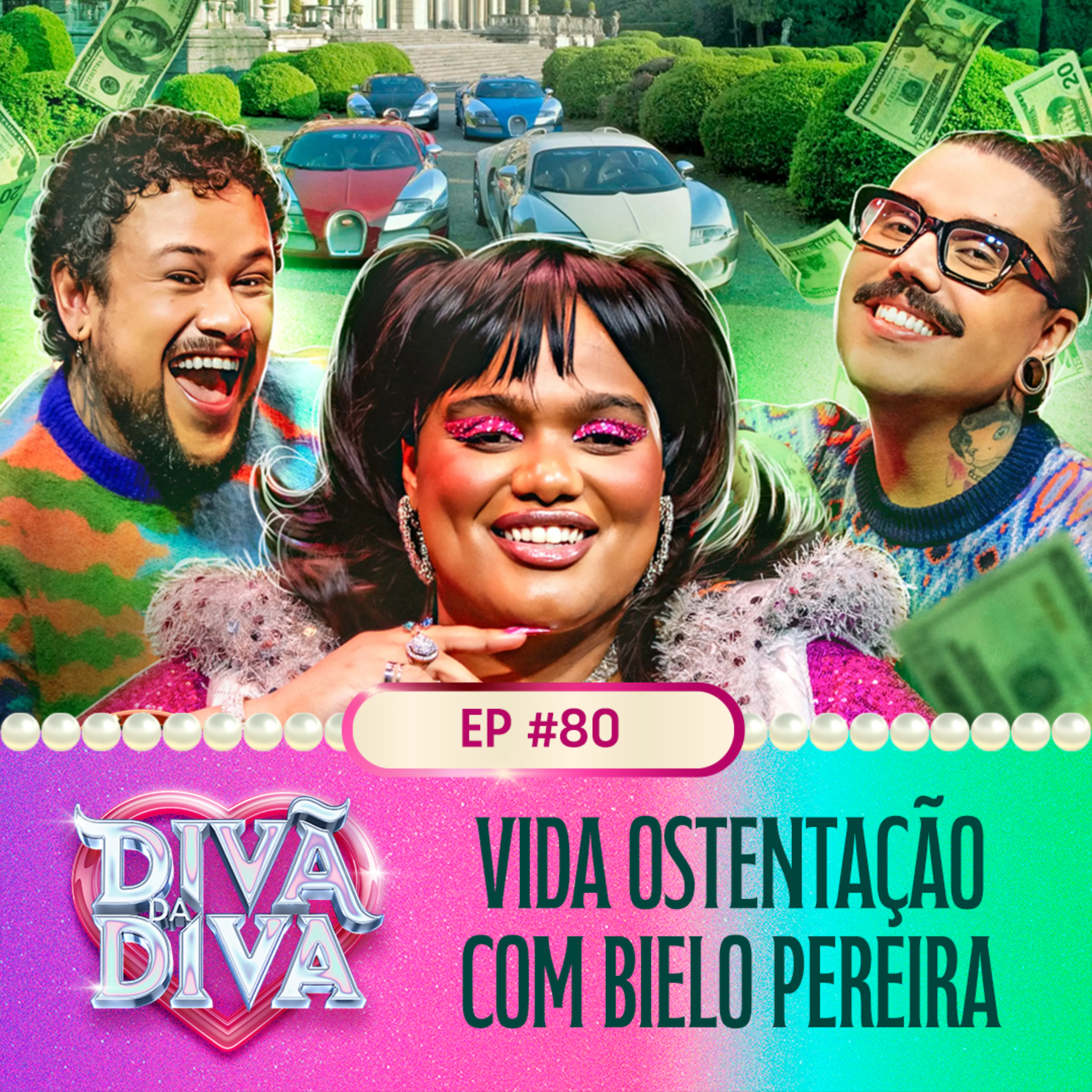 #80 - VIDA OSTENTAÇÃO com Bielo Pereira