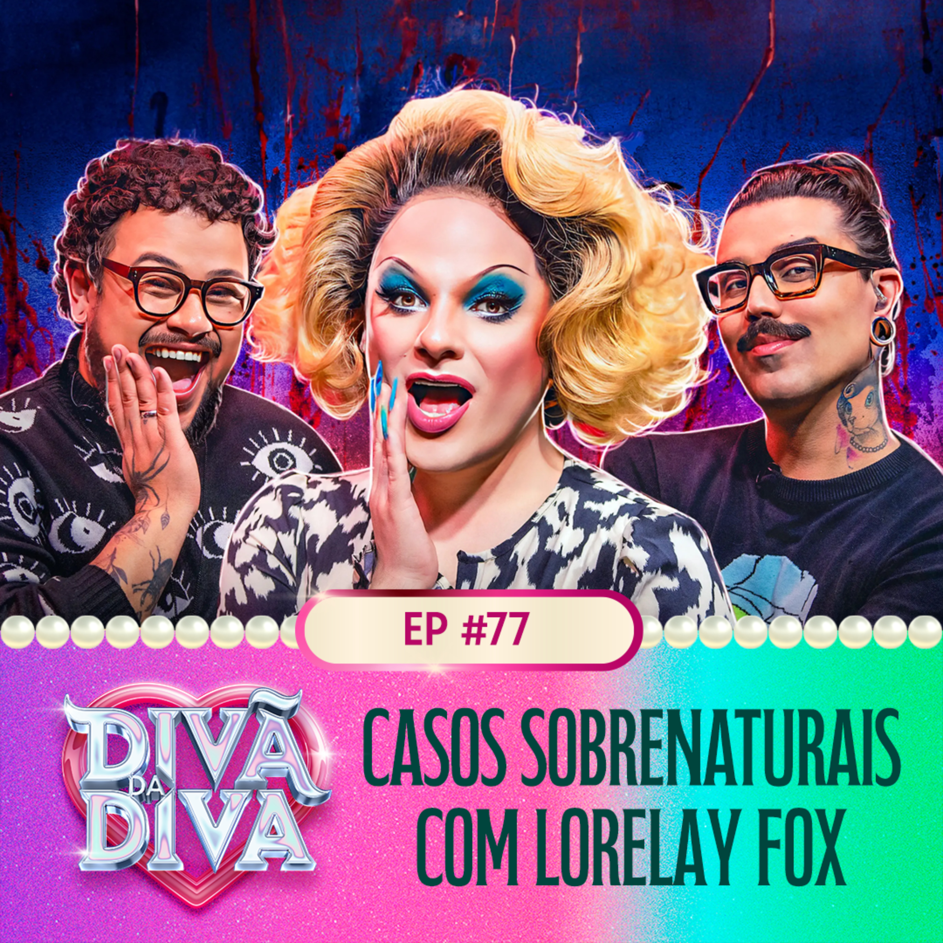 #77 - CASOS SOBRENATURAIS com Lorelay Fox episode artwork