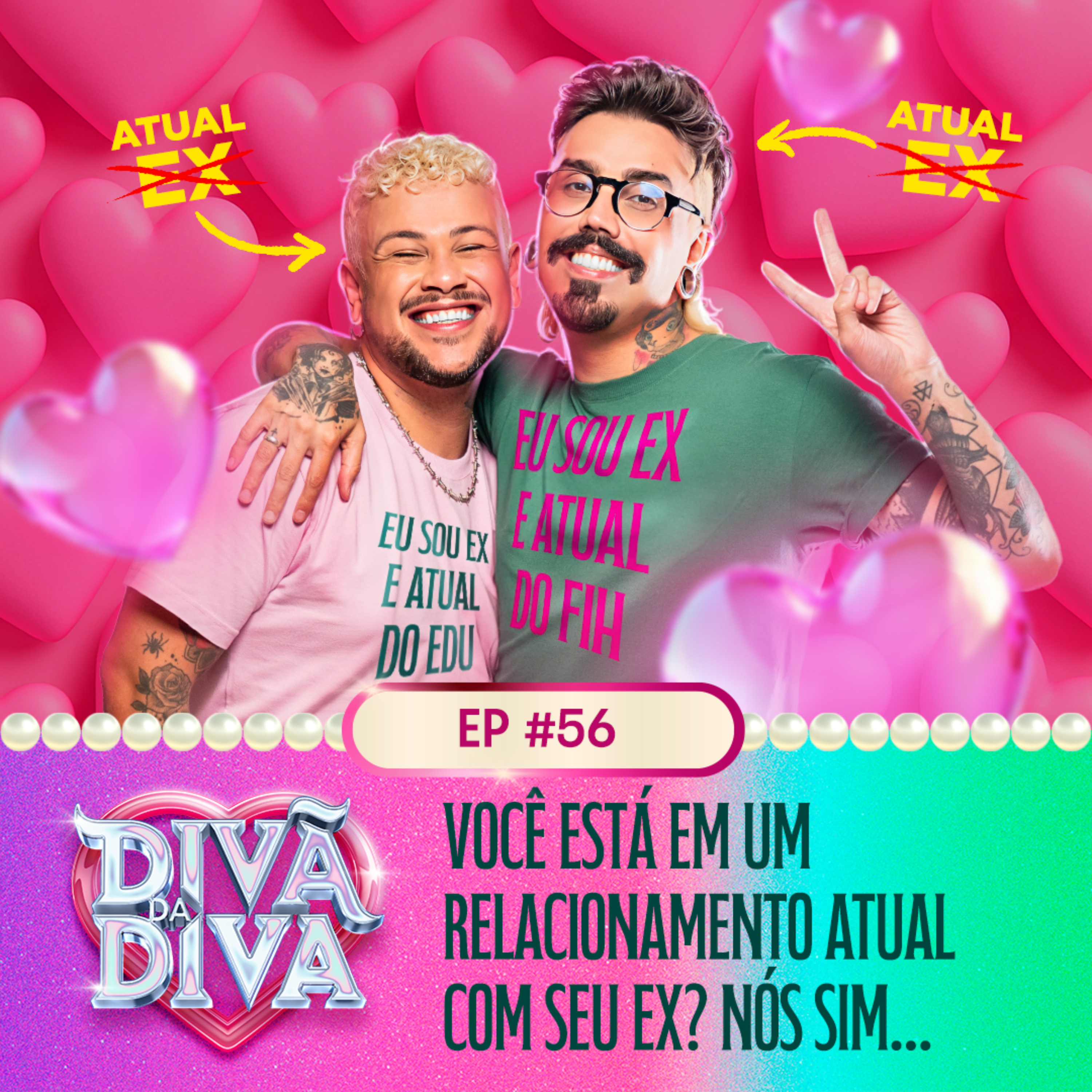 #56 - Você está em um relacionamento atual com seu ex? Nós sim... episode artwork