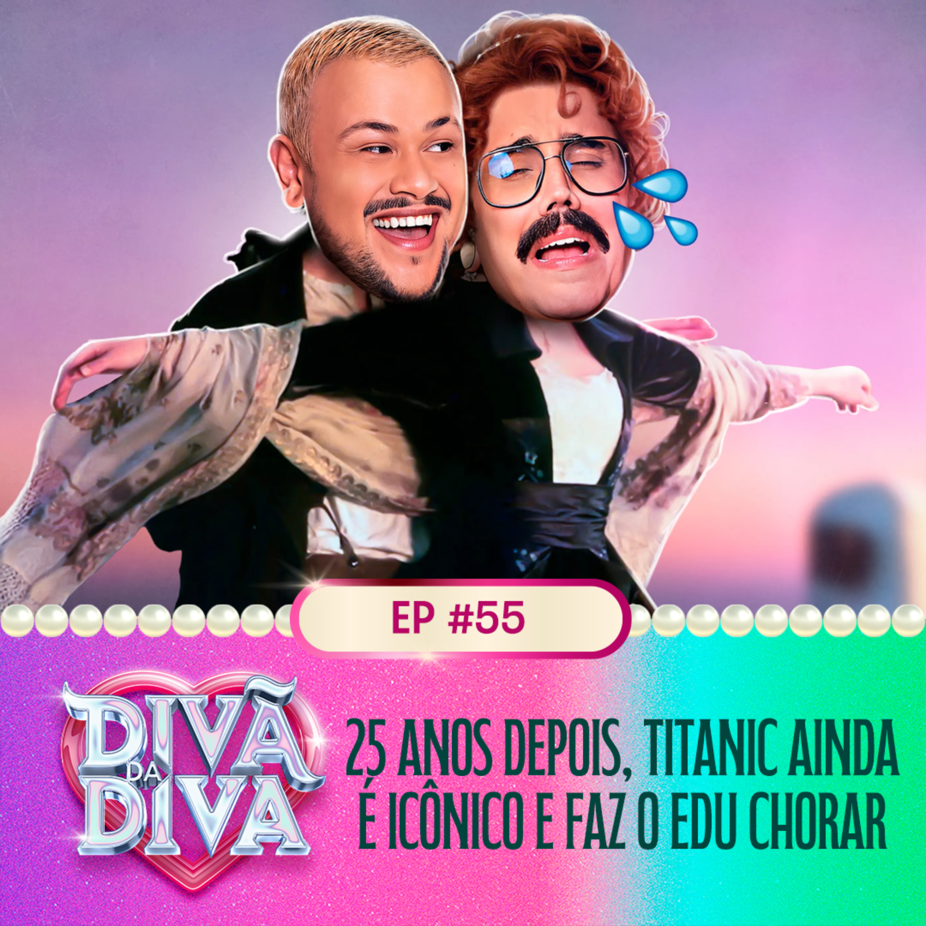 #55 - 25 anos depois, TITANIC ainda é icônico e faz o Edu chorar episode artwork