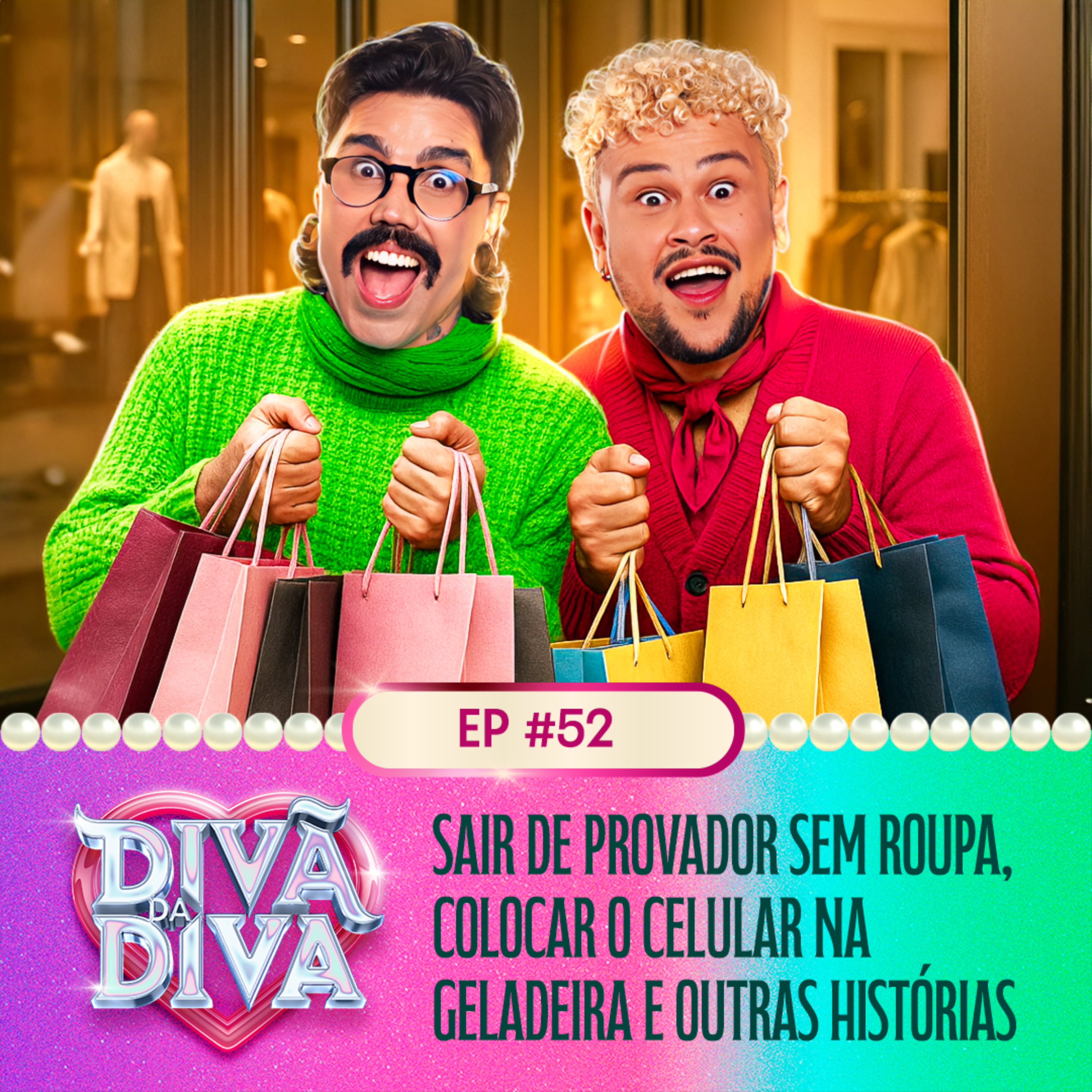 #52 - Sair de provador sem roupa, colocar o celular na geladeira e outras histórias distraídas episode artwork