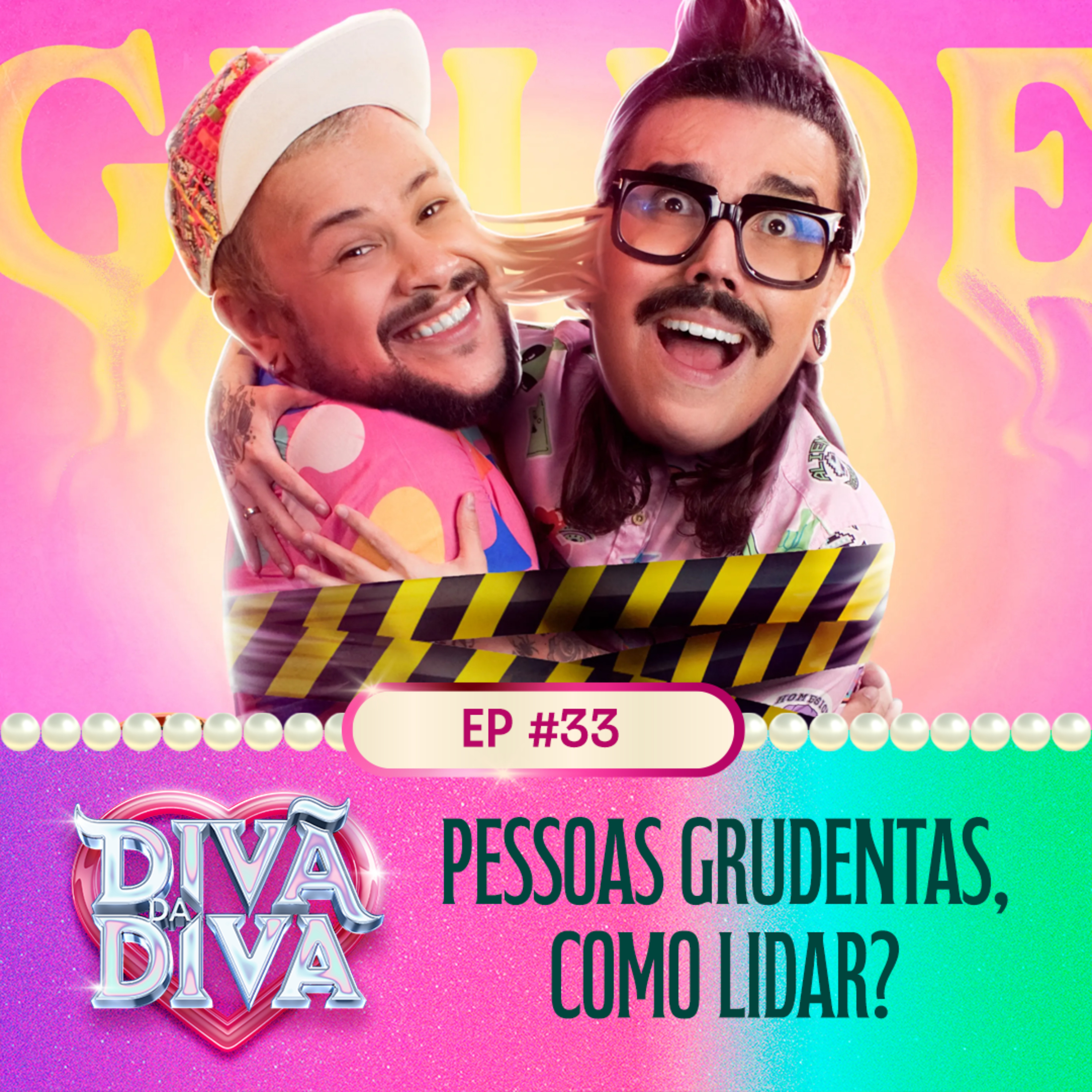 #33 - Pessoas grudentas, como lidar?