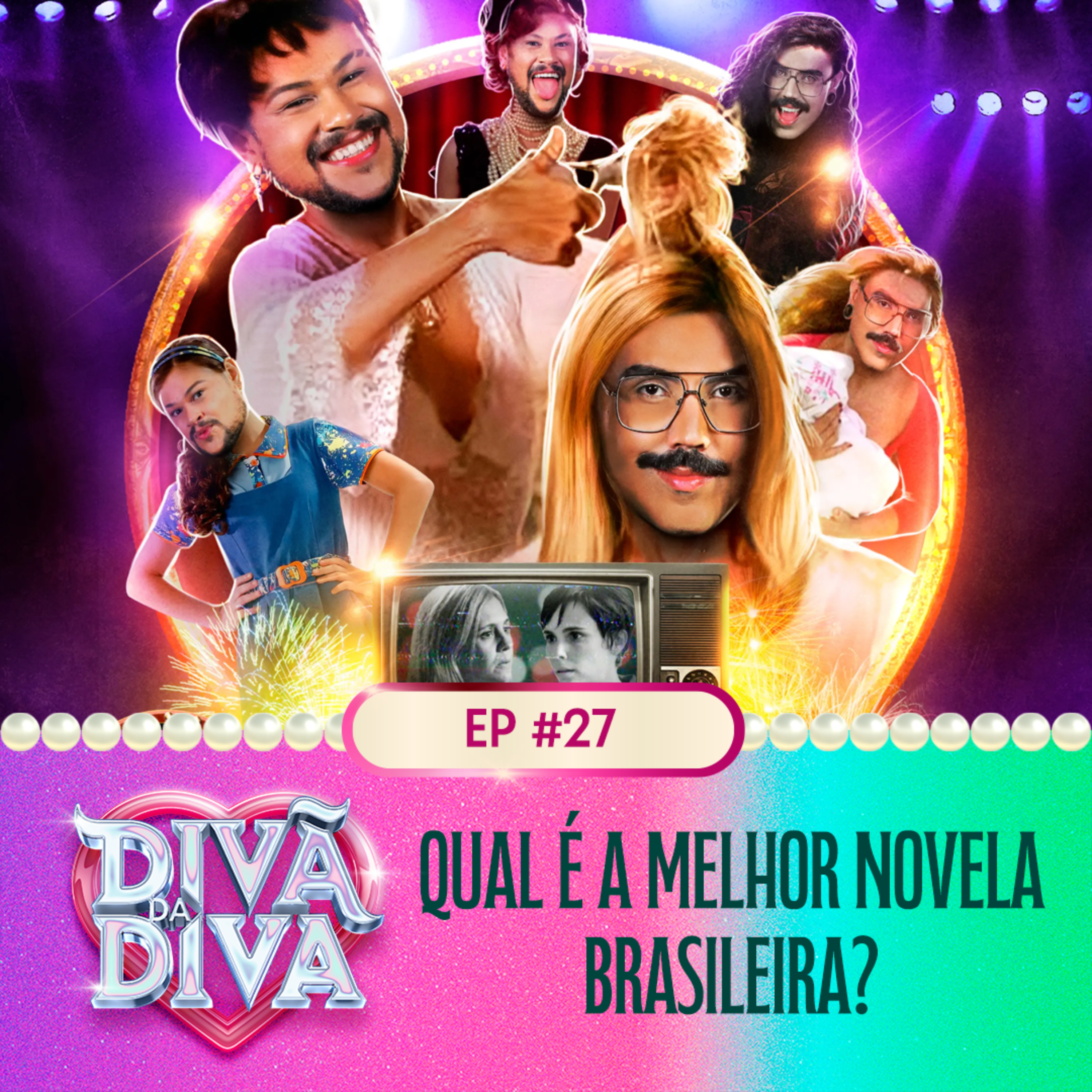 #27 - Qual é a melhor novela brasileira?