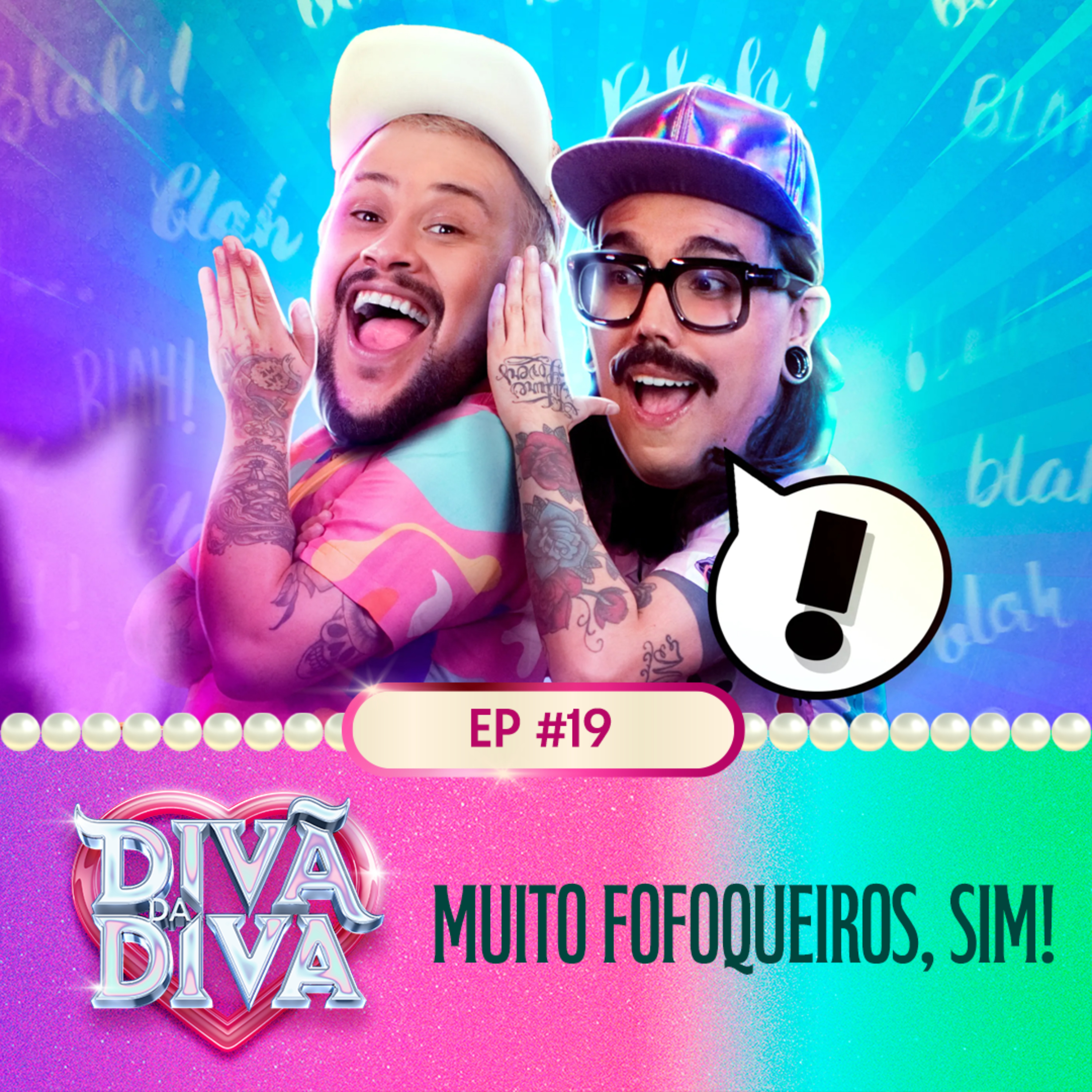 #19 - Muito fofoqueiros, sim! episode artwork