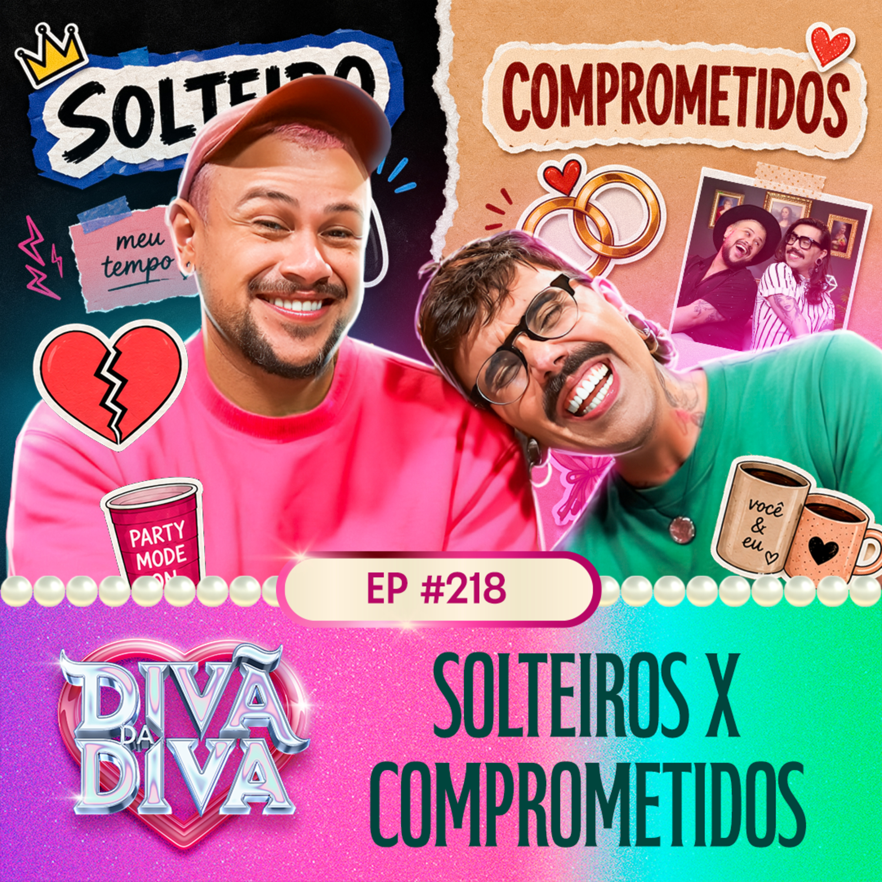 #218 -Solteiros X Comprometidos