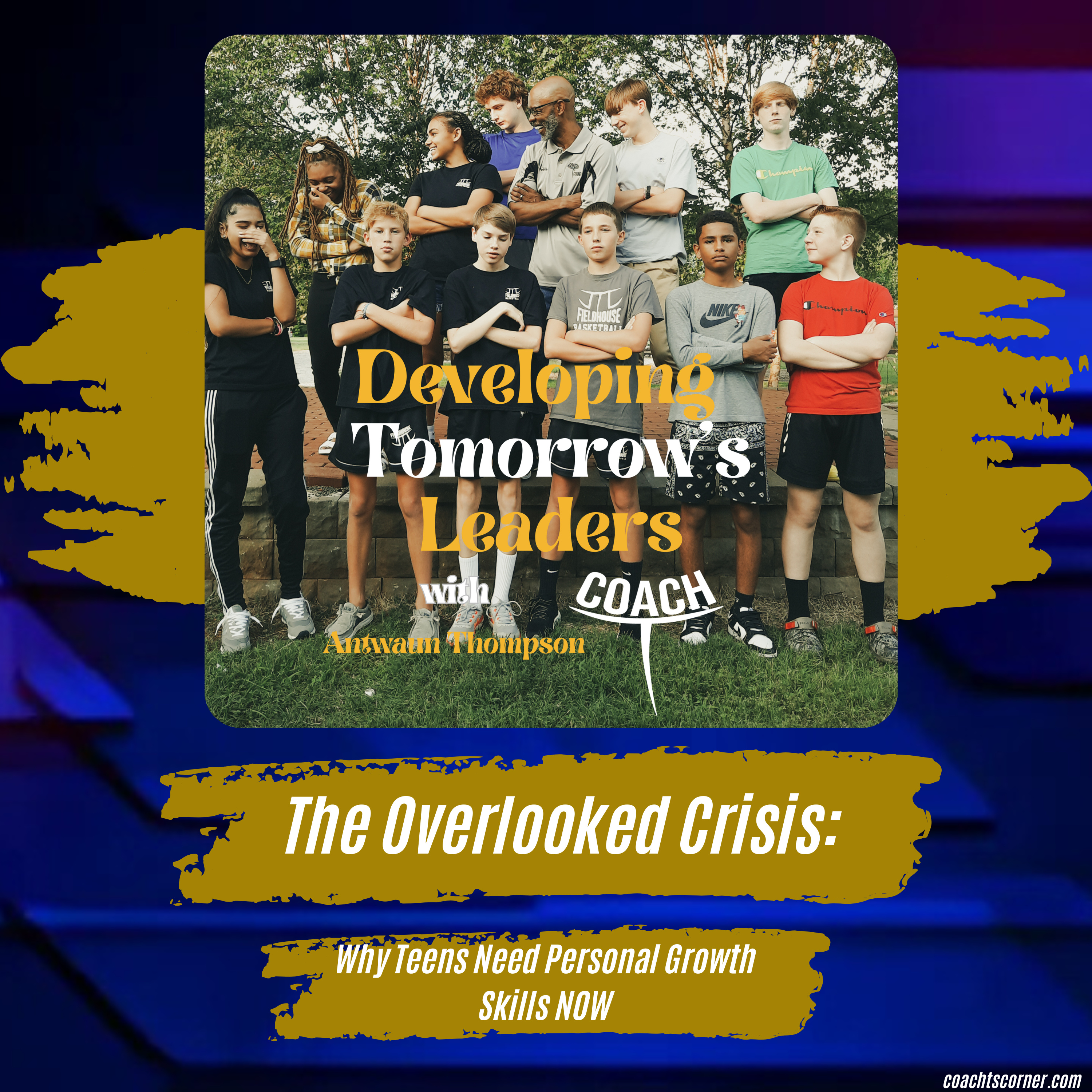 Developing Tomorrow\'s Leaders with Coach T®