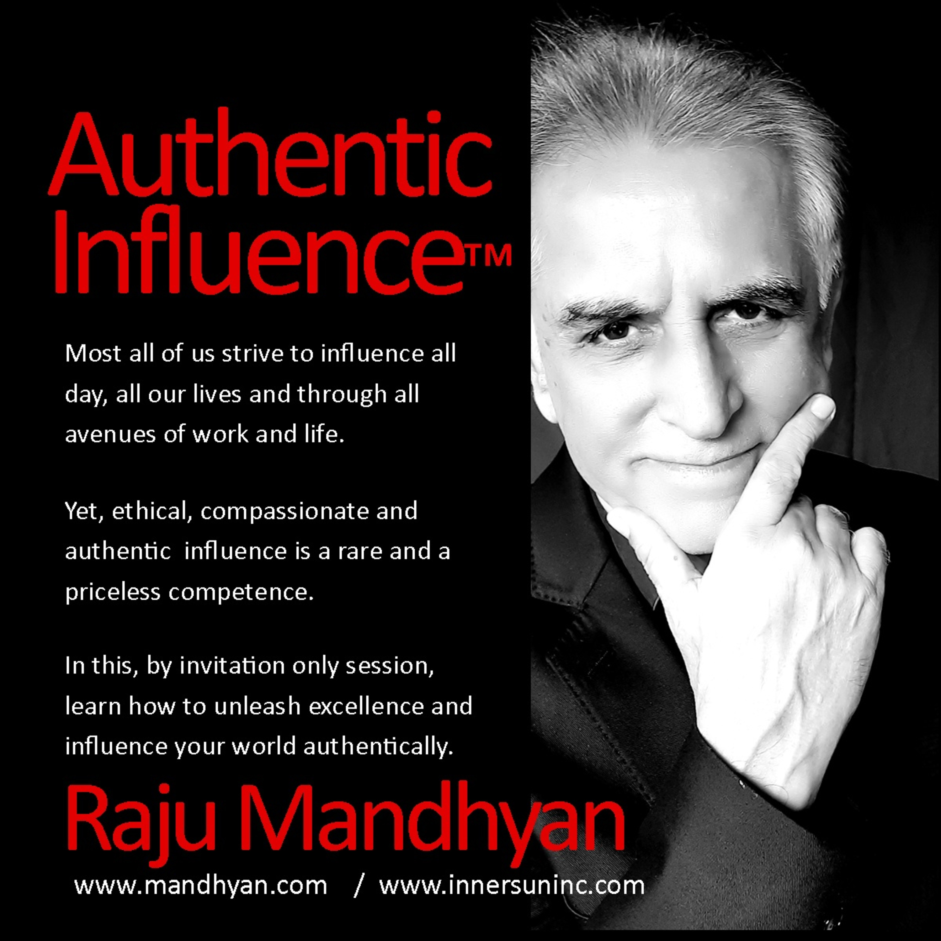 Authentic Influence© by Raju Mandhyan